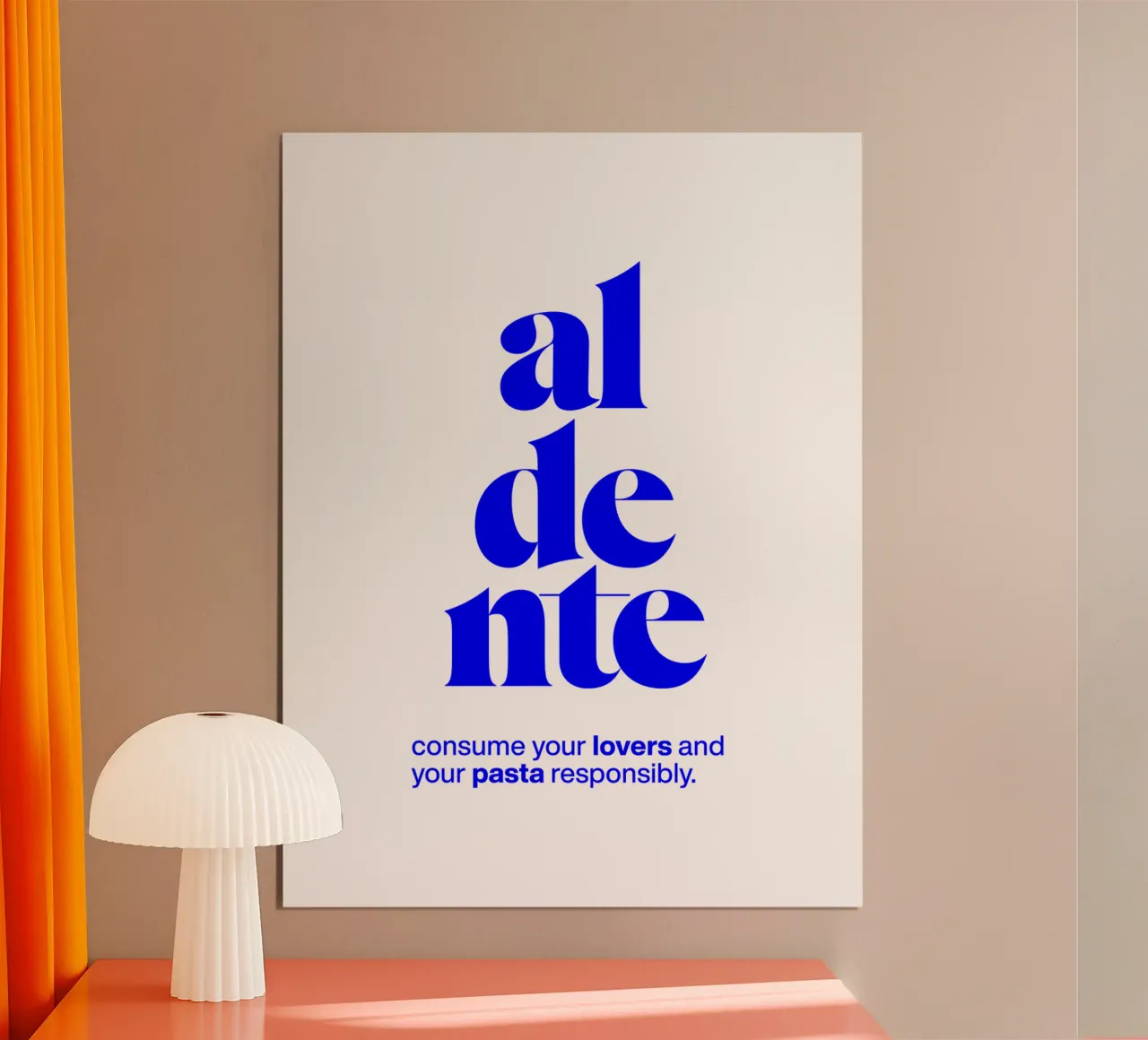 aldente statement print : consommez les amants et les pâtes de manière responsable poster avec cadre en bois de The True Type