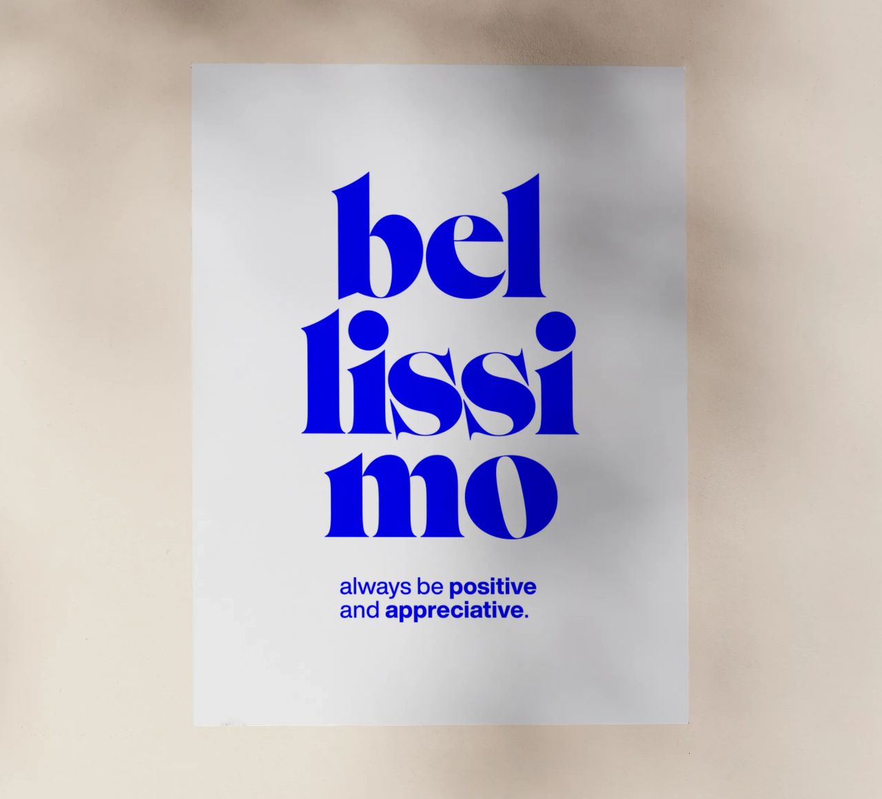 bellissimo statement print: siate positivi e riconoscenti pellicola backlit da The True Type