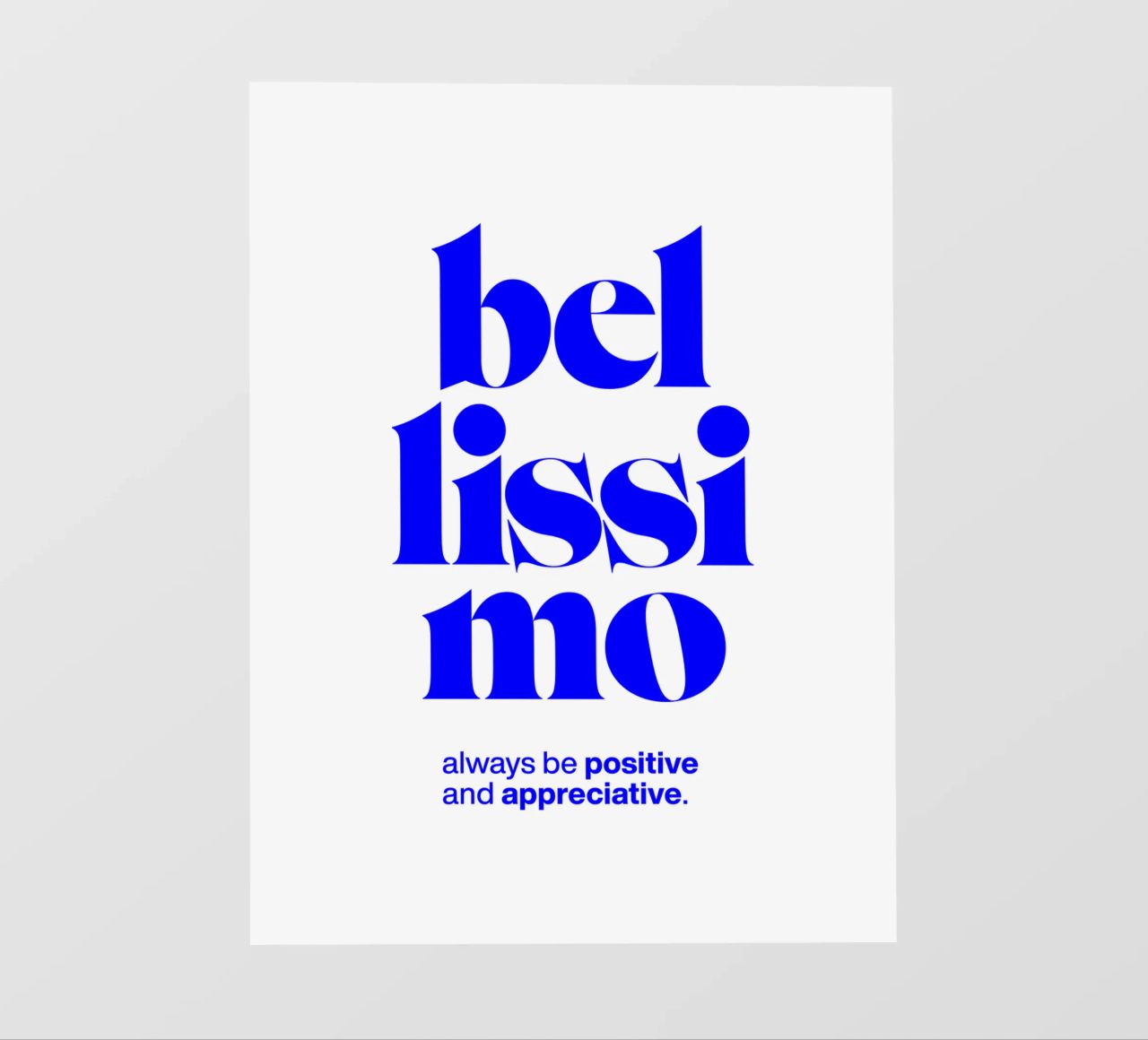 bellissimo statement print: siate positivi e riconoscenti pellicola backlit da The True Type