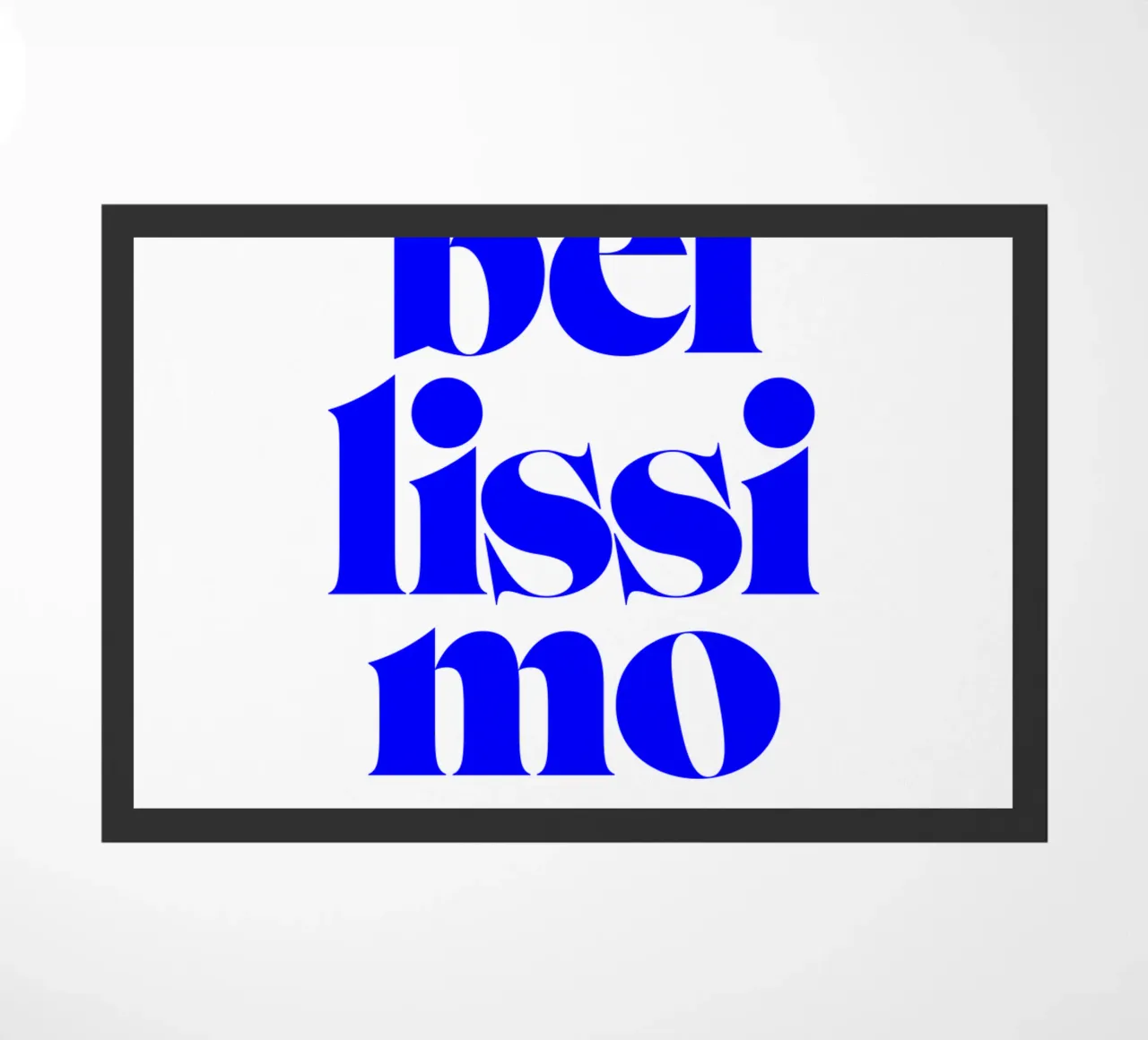 bellissimo statement print: siate positivi e riconoscenti zerbino da The True Type