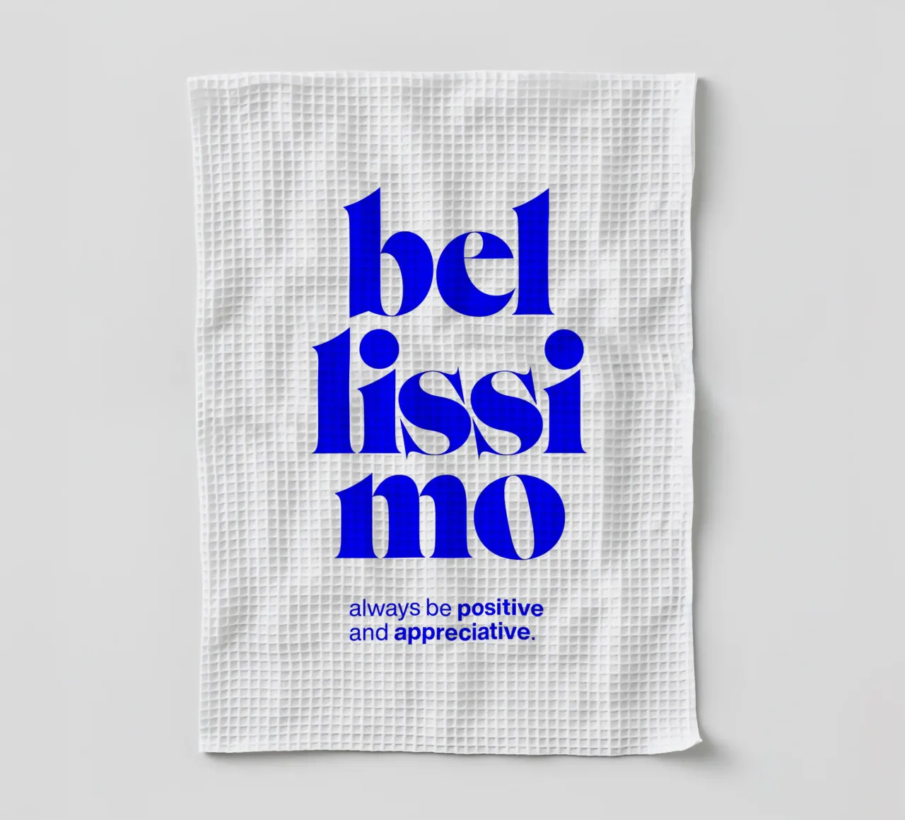 bellissimo statement print : être positif et appréciatif torchon de The True Type