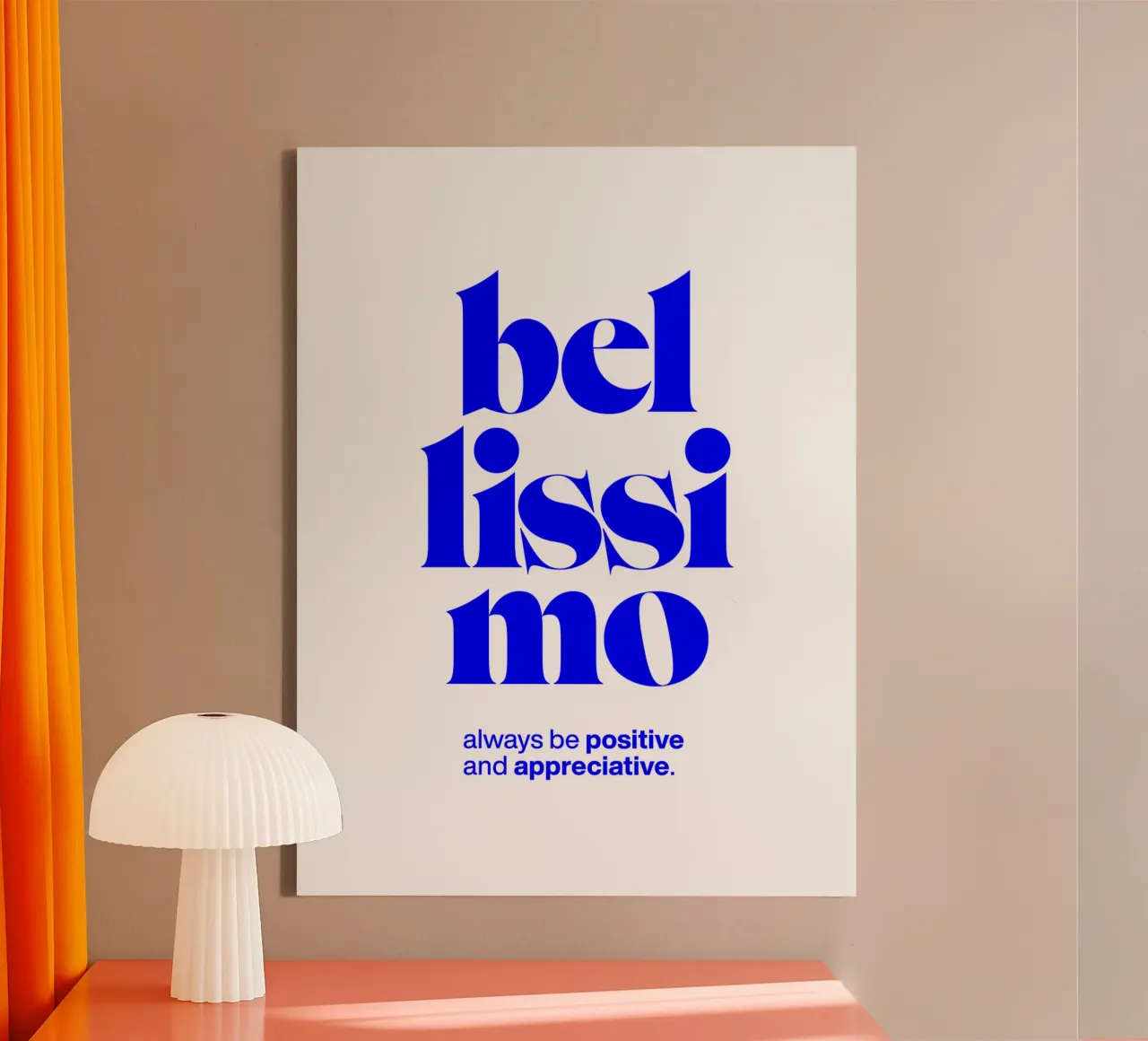 bellissimo statement print: be positive and appreciative canvas by The True Type