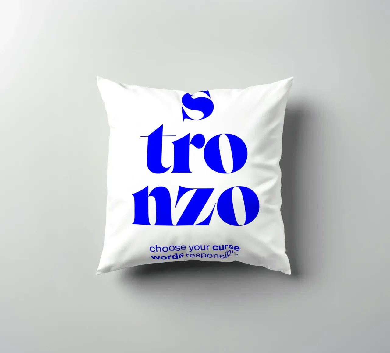stronzo statement print: choose your curse words responsibly decorative cushion by The True Type