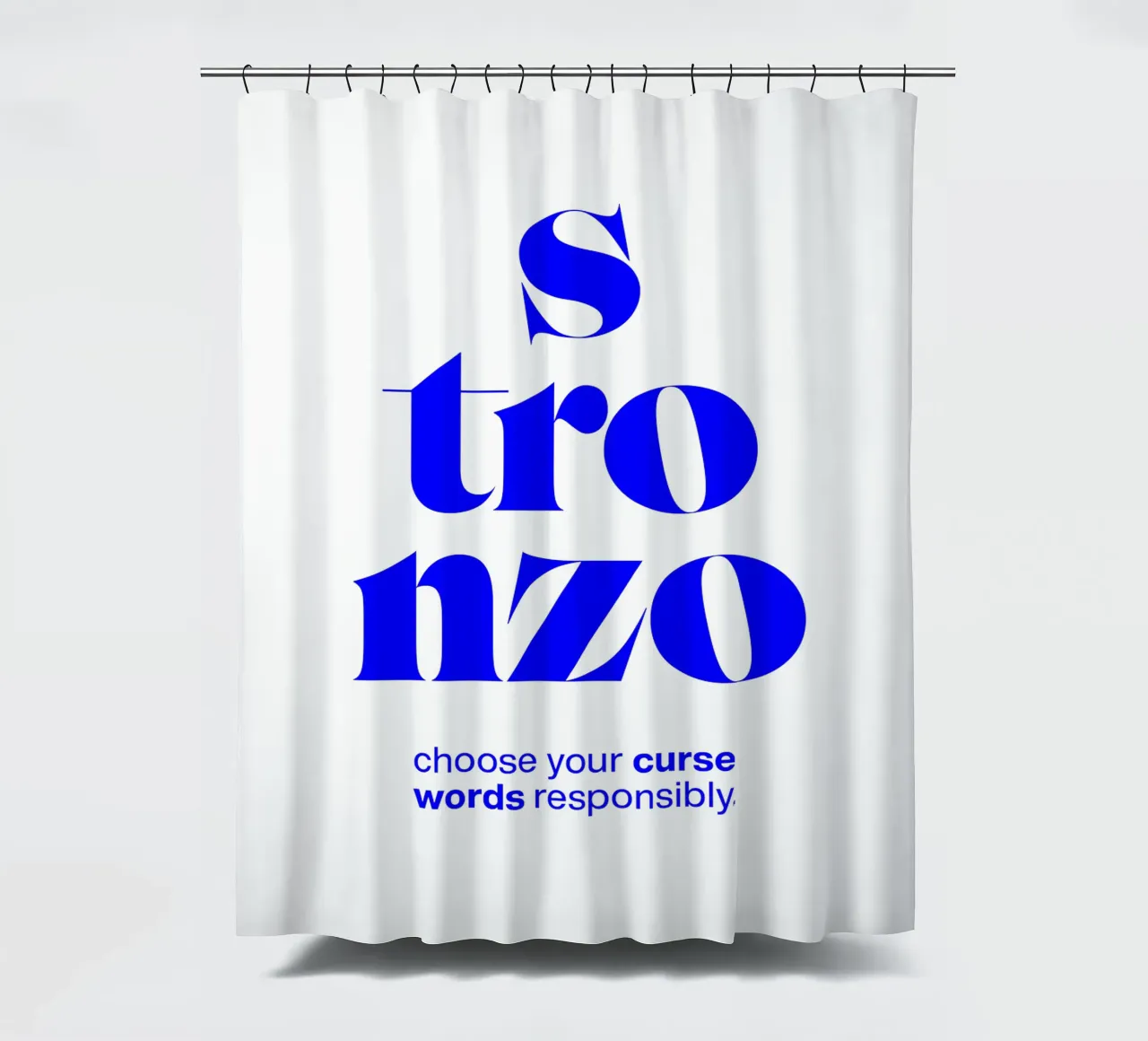 stronzo statement print: choose your curse words responsibly shower curtain by The True Type