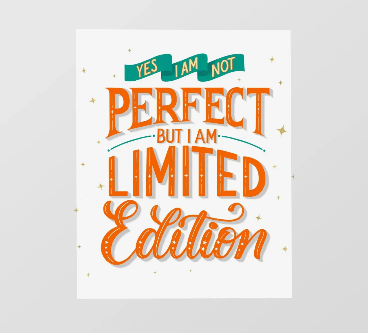 I Am Not Perfect. But I Am Limited Edition. Hand Lettering. telo in pvc da CalliLetters