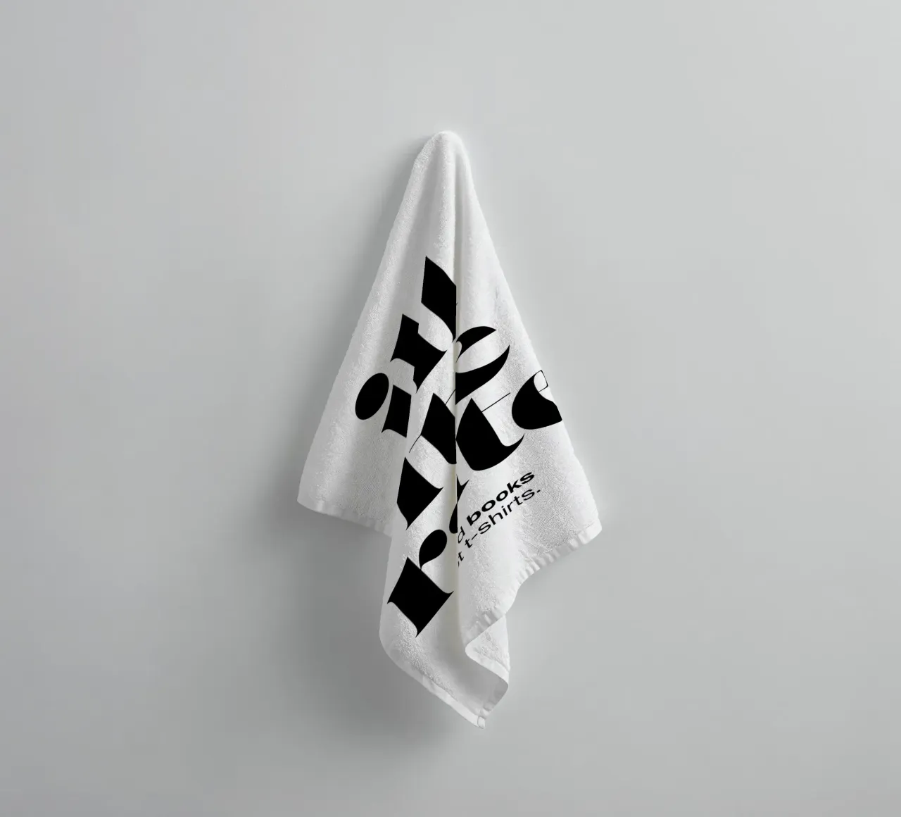 illiterate statement print: read books not t-shirts. towel by The True Type