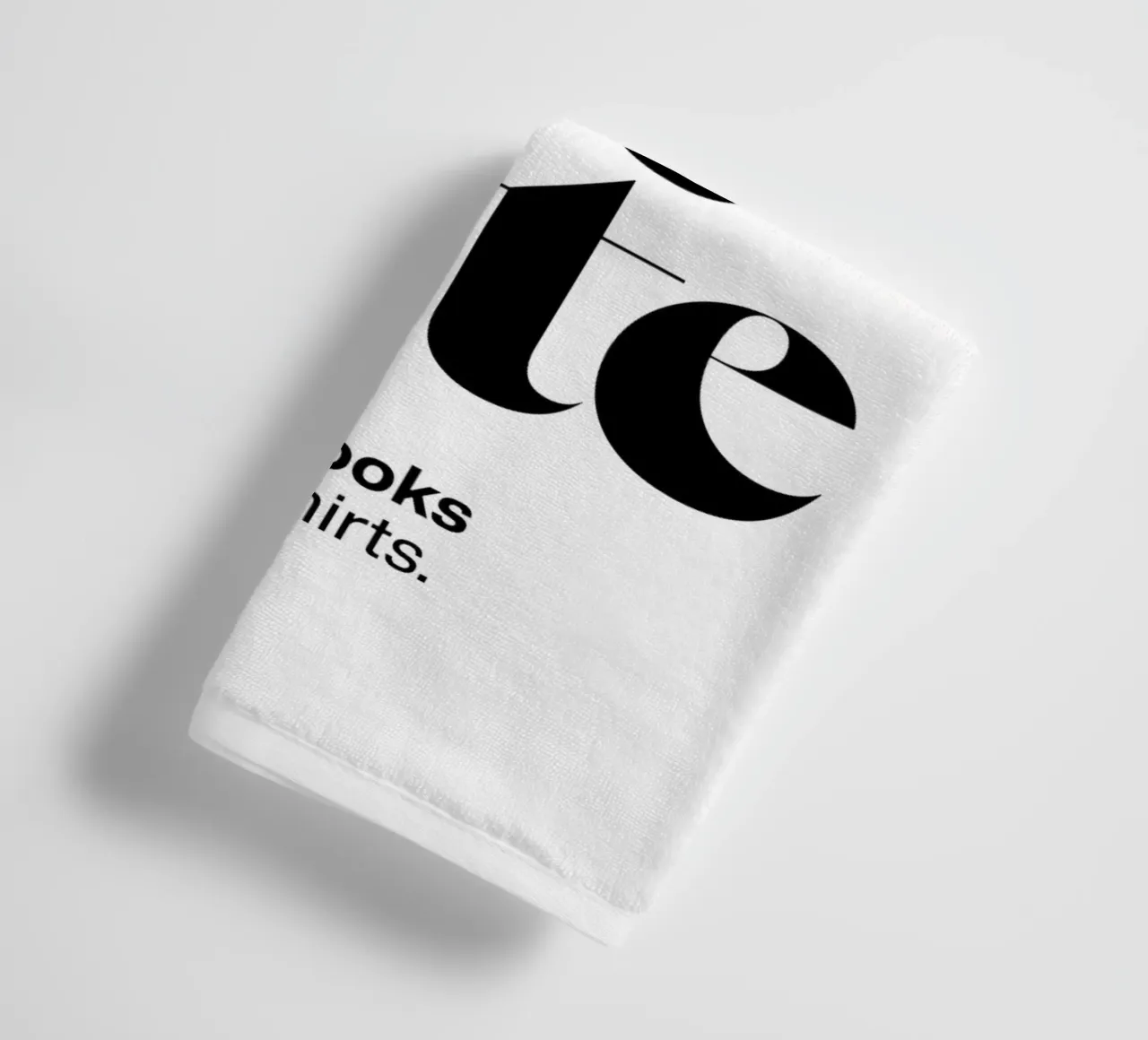 illiterate statement print: read books not t-shirts. towel by The True Type