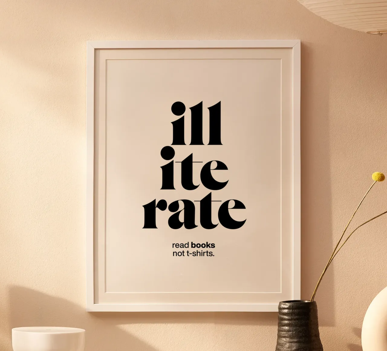 declaración analfabeta impresión: leer libros no camisetas. poster con marco de plástico de The True Type