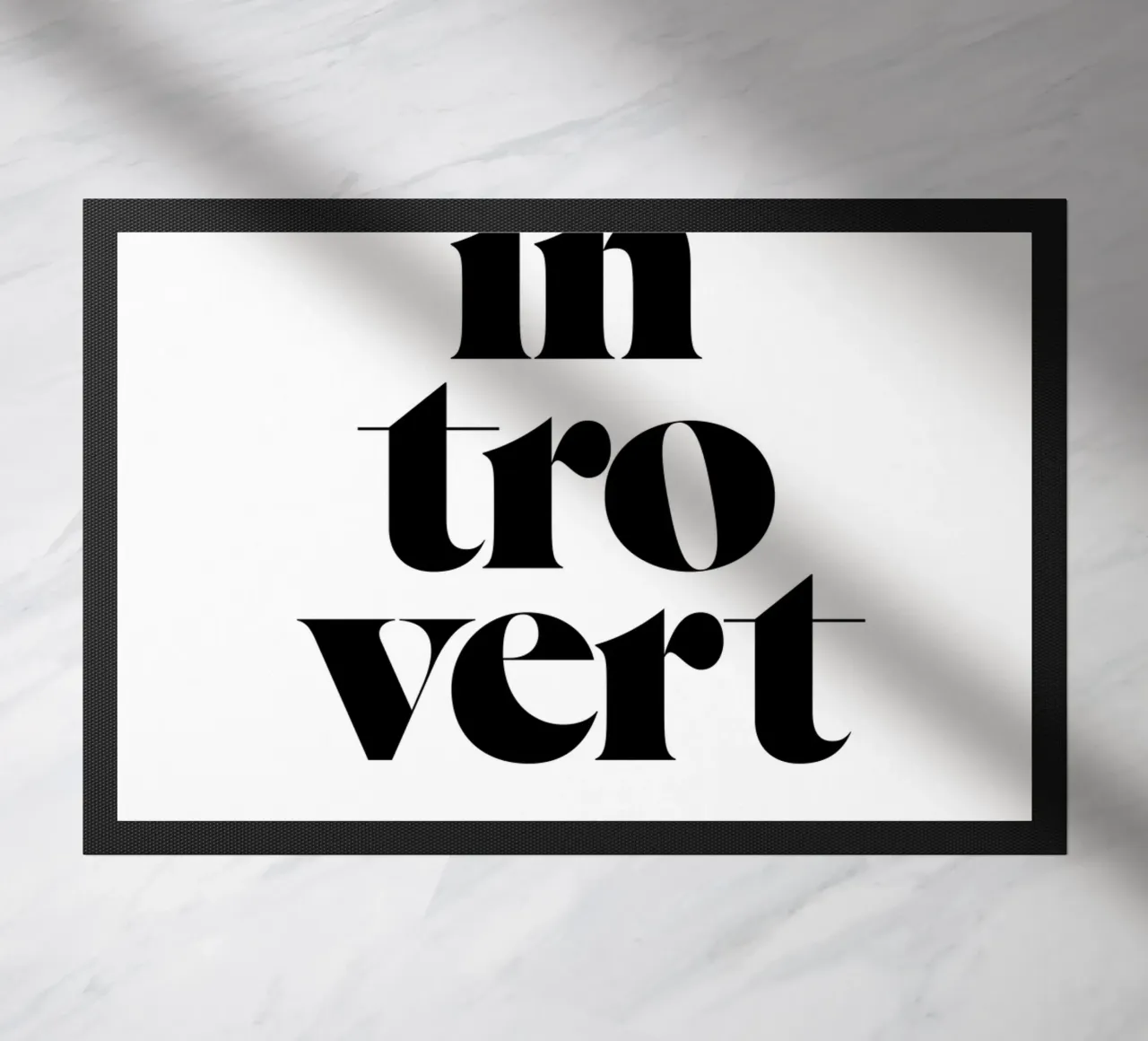 introvert: If my mouth doesn’t say it my face will doormat by The True Type