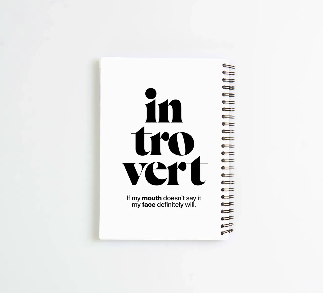 introvert: If my mouth doesn’t say it my face will spiral notebook by The True Type