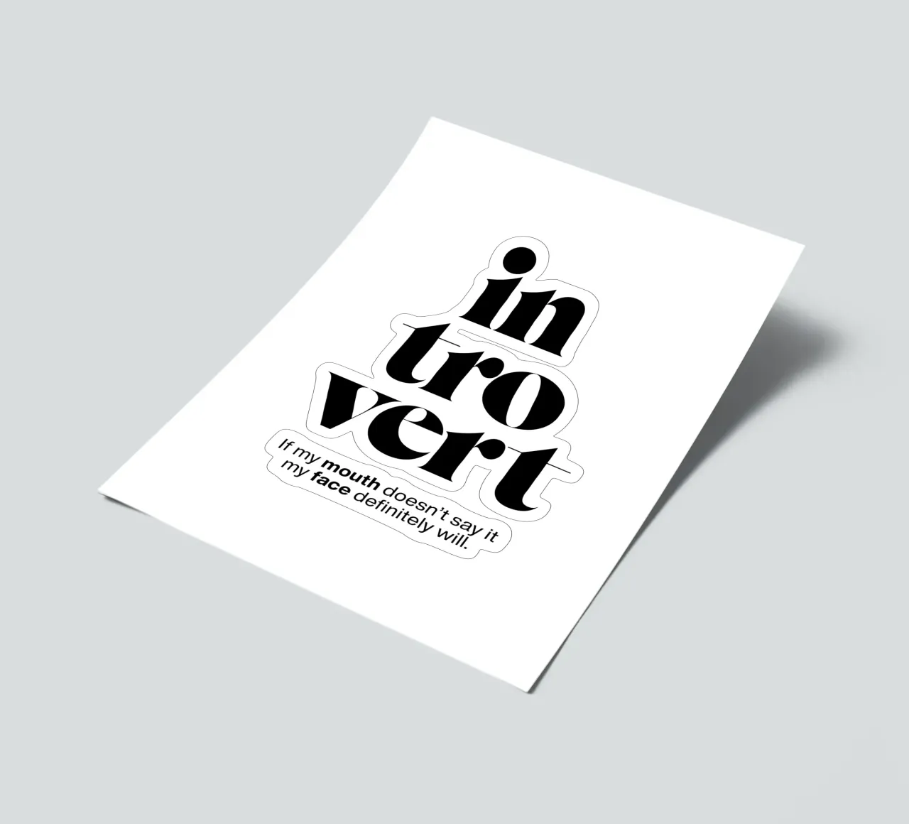 introverti : Si ma bouche ne le dit pas, mon visage le dira. planche autocollant de The True Type