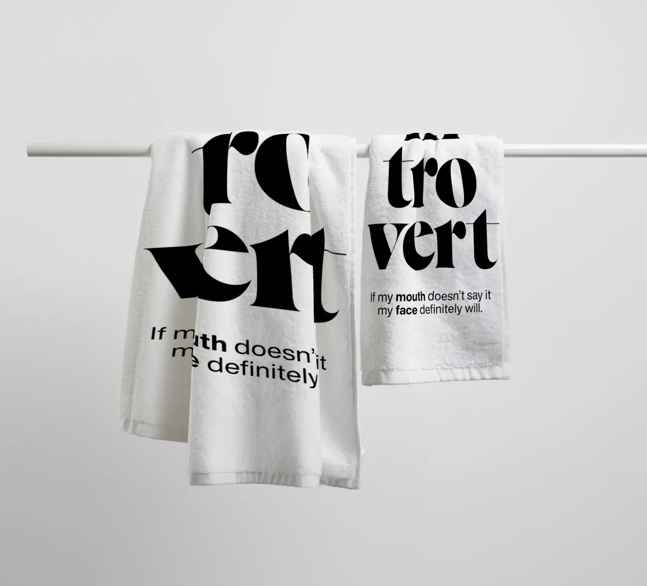 introvert: If my mouth doesn’t say it my face will towel by The True Type