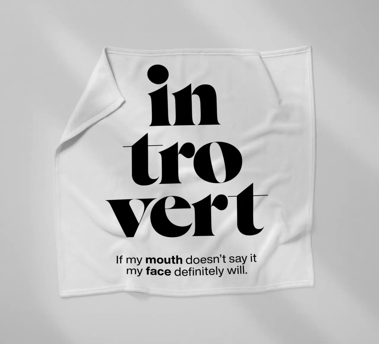 introvert: If my mouth doesn’t say it my face will fleece blanket by The True Type