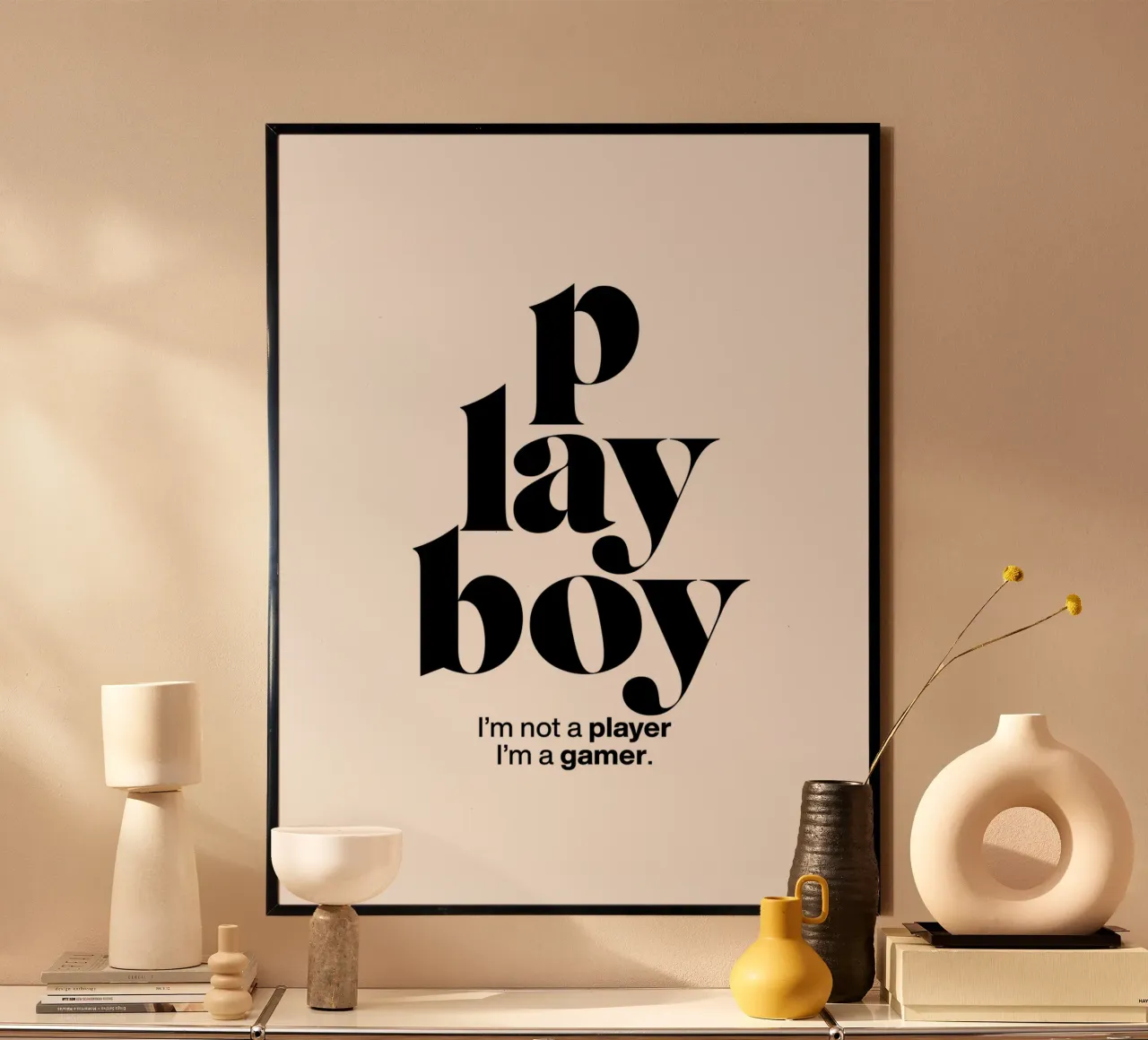 playboy statement print: I’m not a player, I’m a gamer. hahnemühle by The True Type