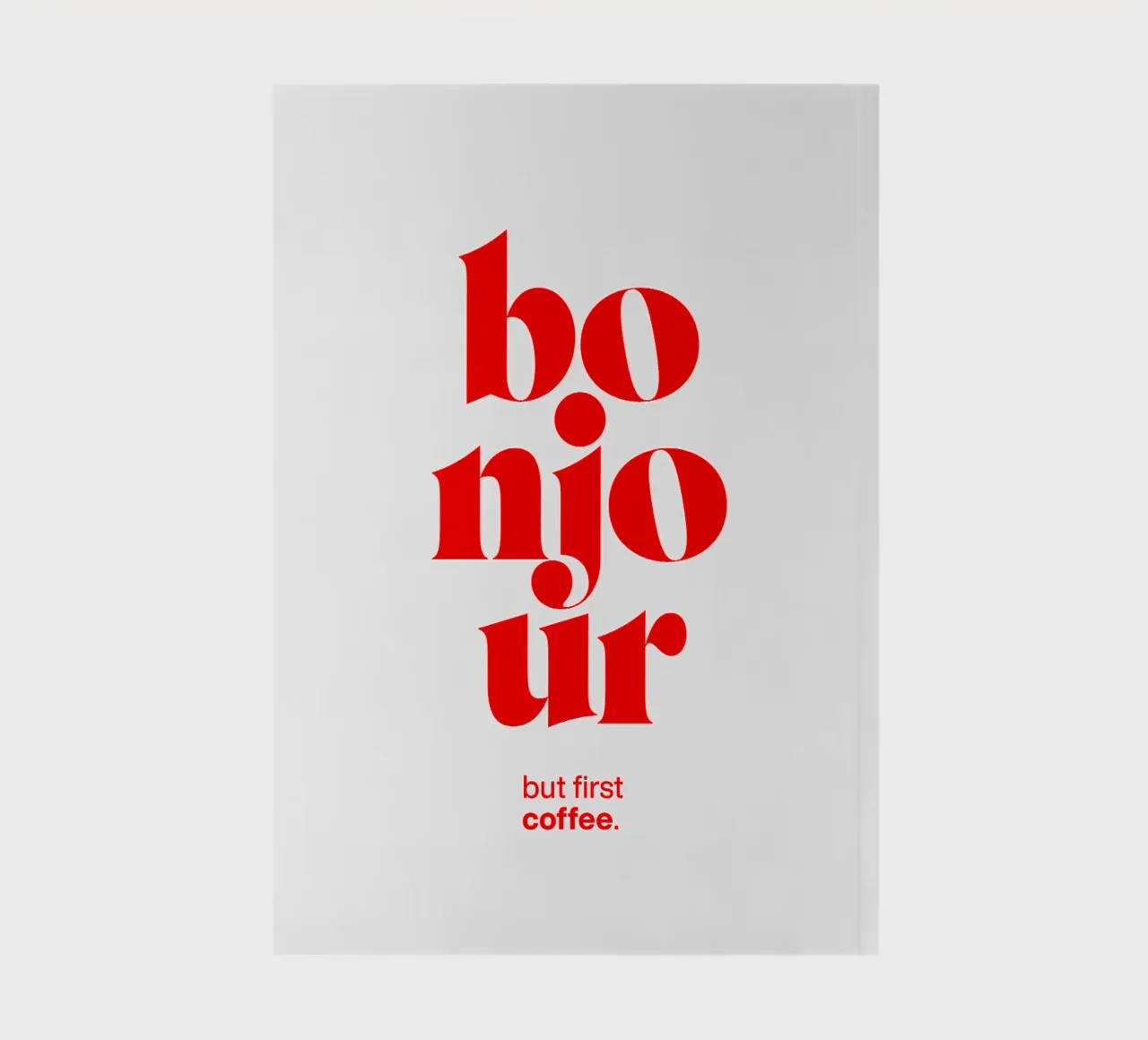 bonjour statement print: but first coffee. notebook by The True Type
