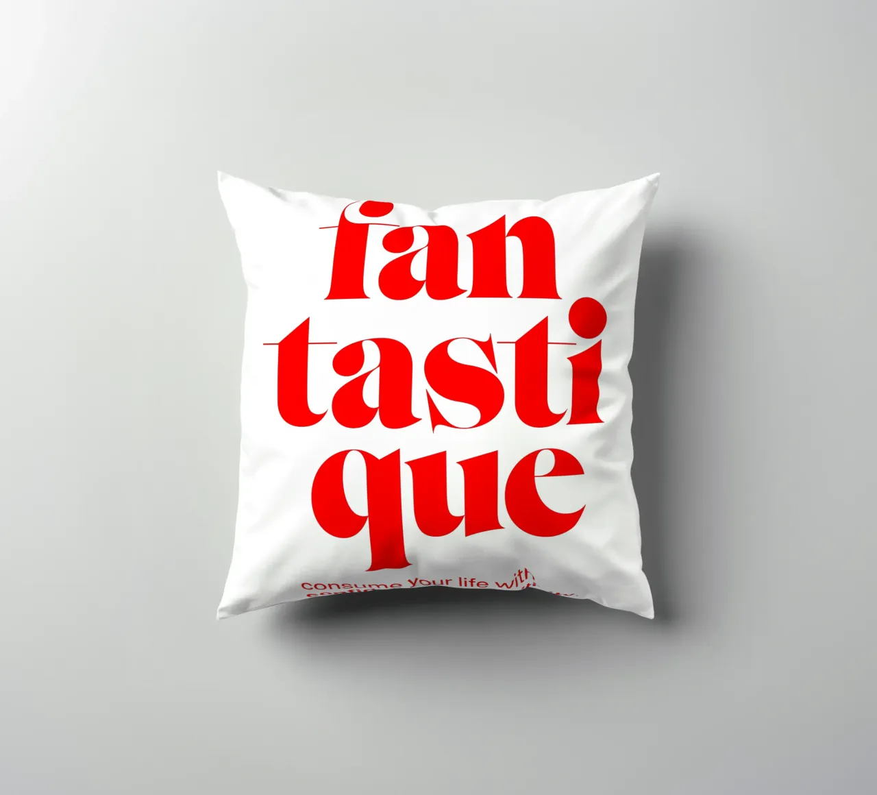fantastique: consumare la propria vita con fiducia cuscino da The True Type