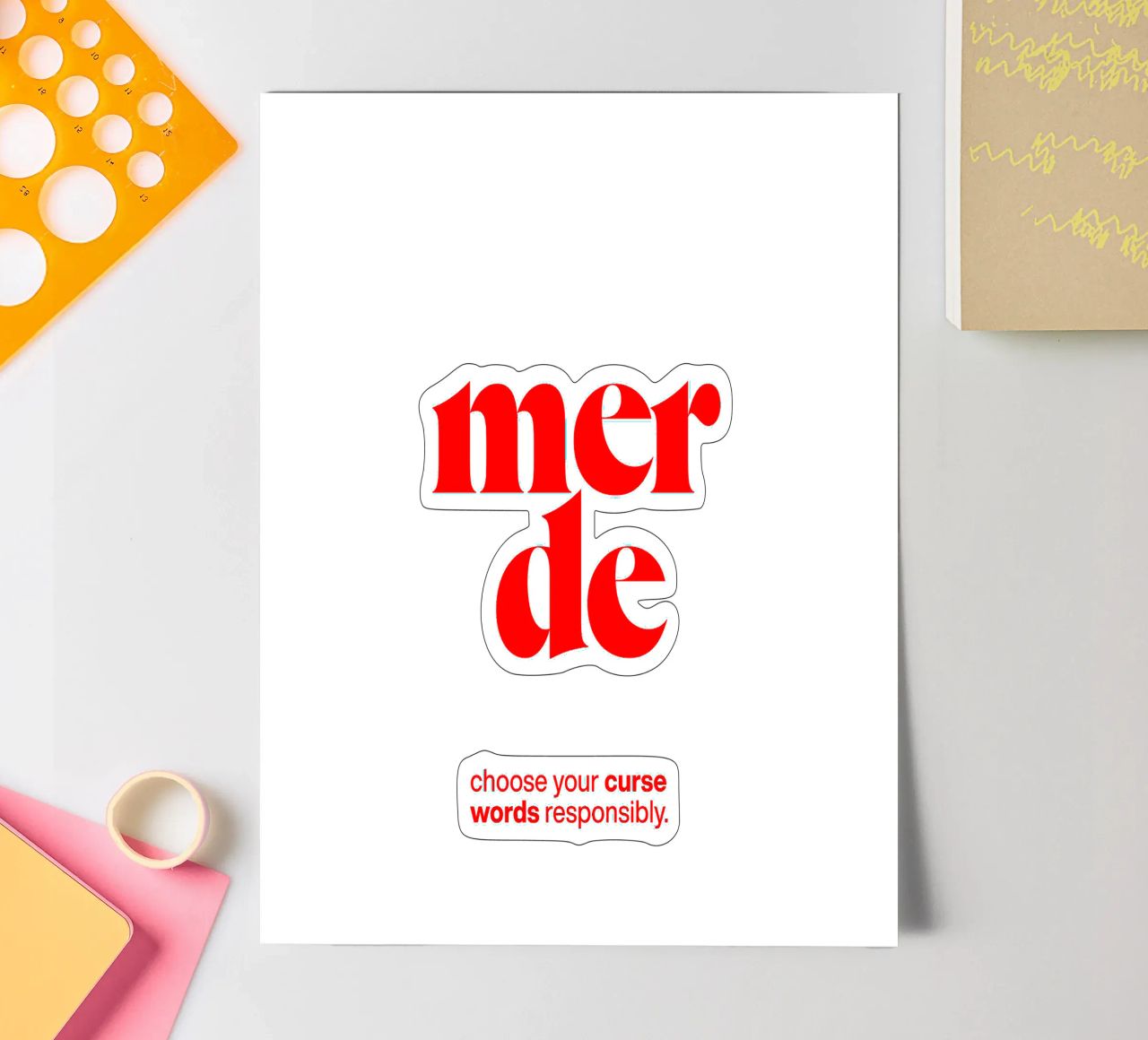 merde statement print: choose your curse words responsibly. sticker sheet by The True Type