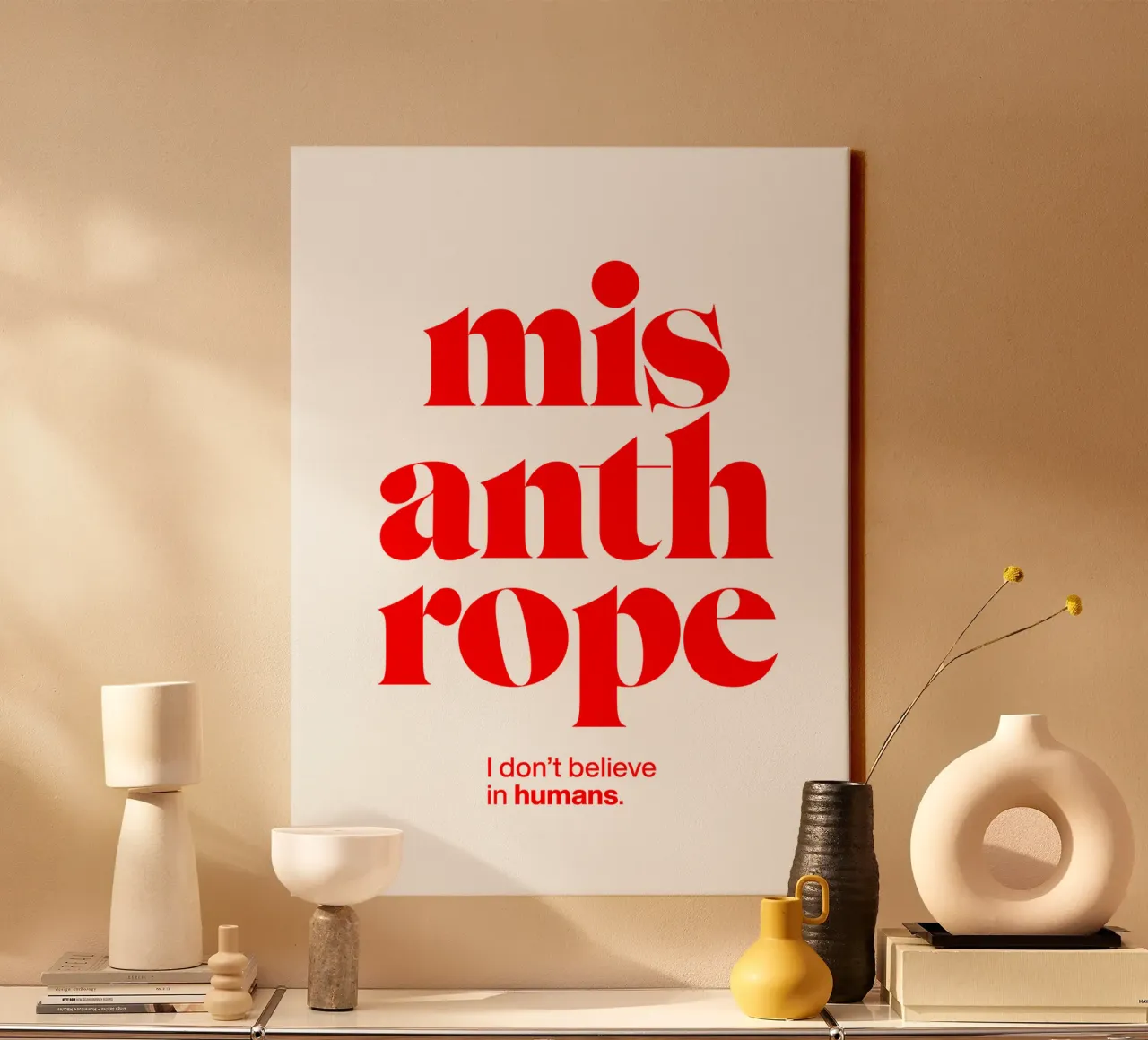 misanthrope statement print: I don’t believe in humans. canvas by The True Type