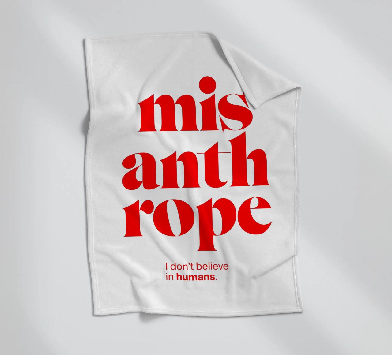 misanthrope statement print: I don’t believe in humans. fleece blanket by The True Type