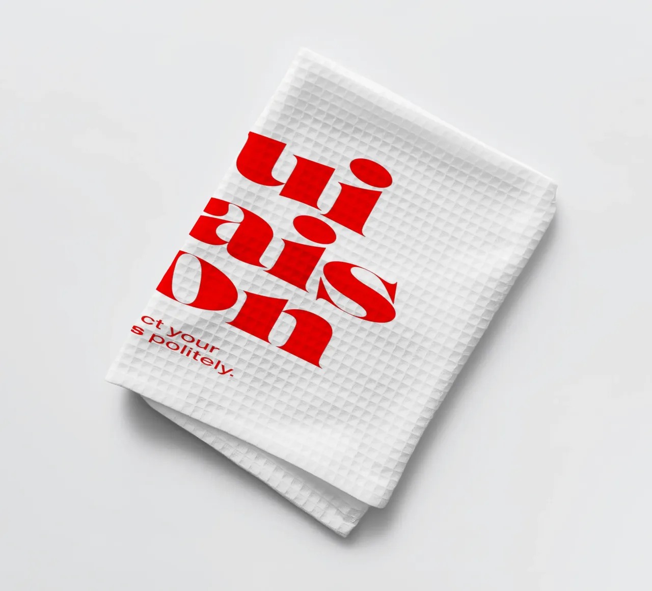 oui mais non statement print: voer je gevechten beleefd. theedoek van The True Type