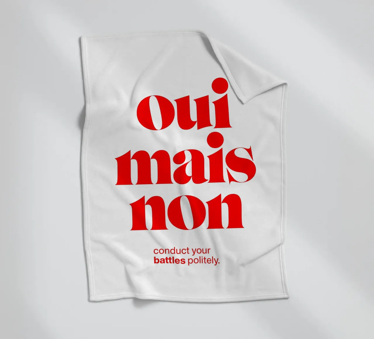oui mais non statement print: voer je gevechten beleefd. fleecedeken van The True Type
