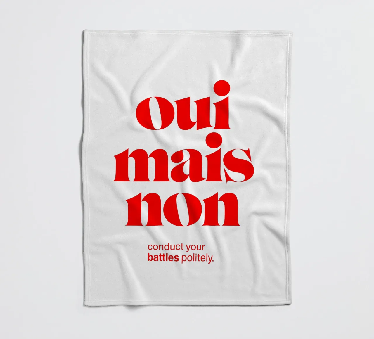 oui mais non statement print: voer je gevechten beleefd. fleecedeken van The True Type