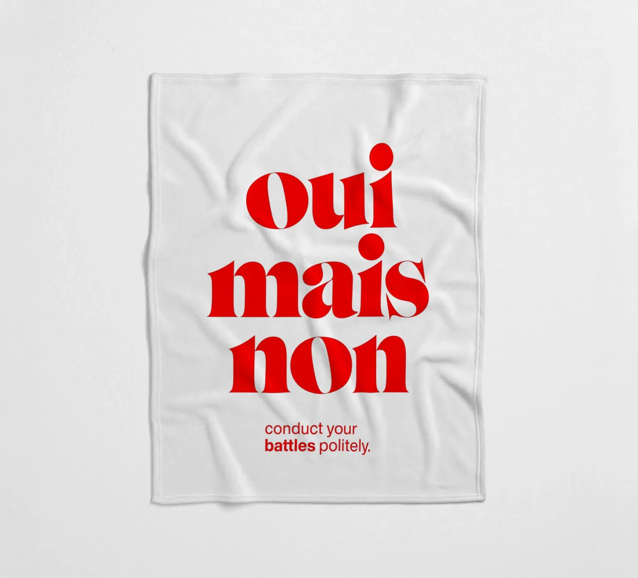 oui mais non statement print: voer je gevechten beleefd. fleecedeken van The True Type