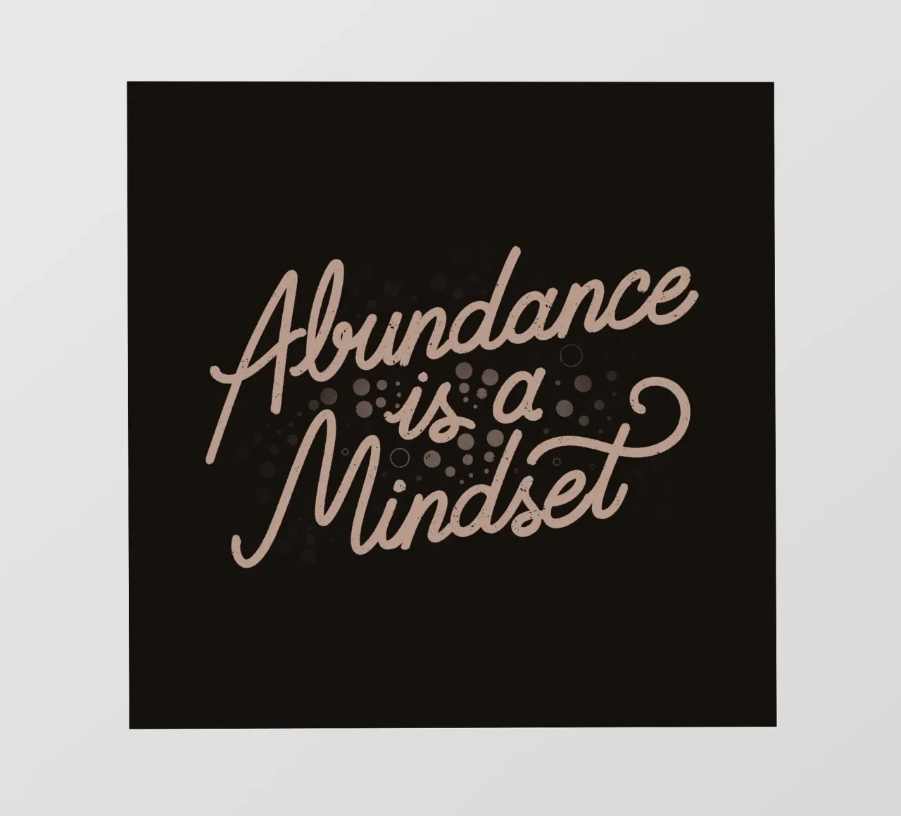 L'abbondanza è un atteggiamento mentale pellicola backlit da Tobe Fonseca