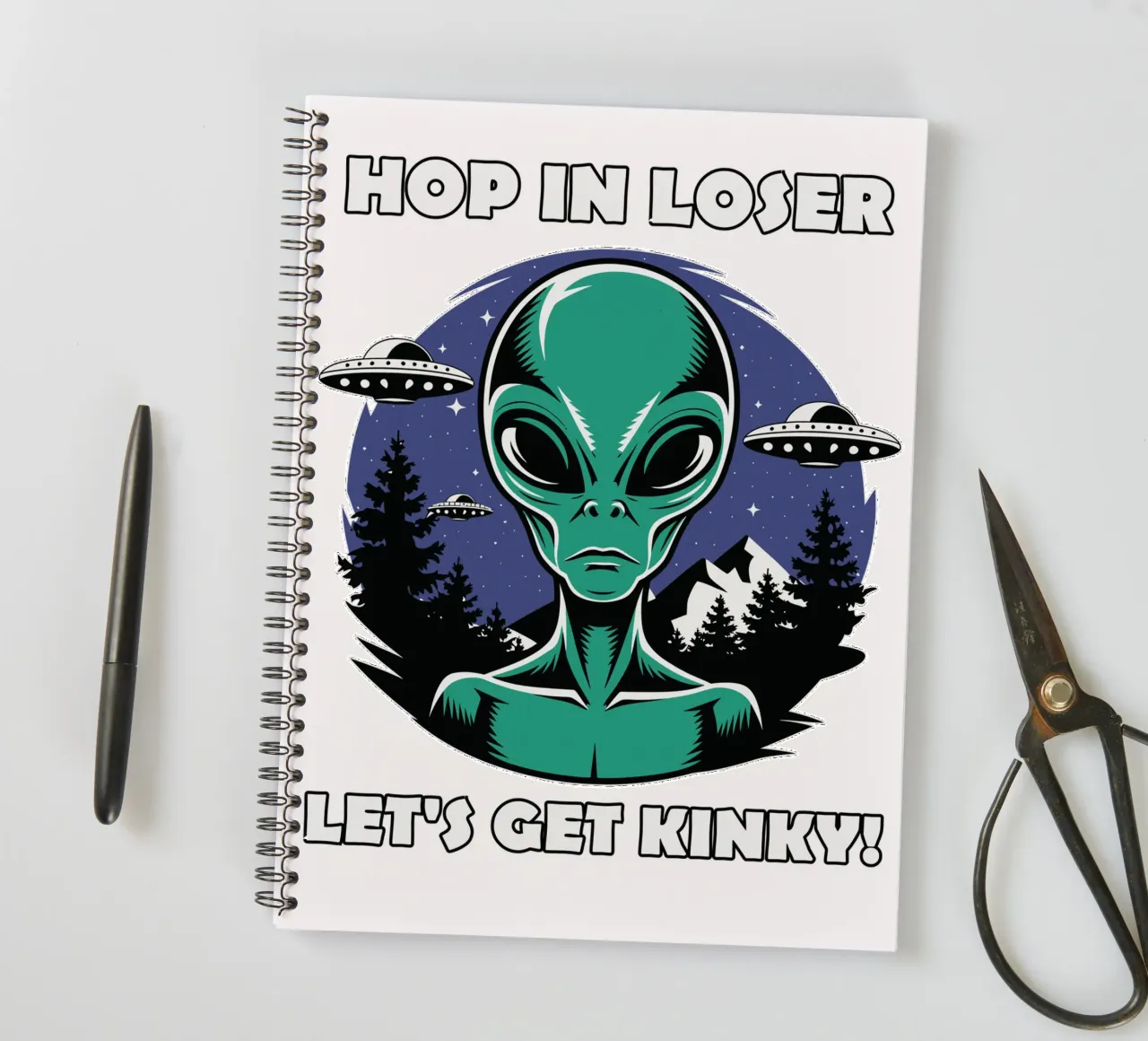 Hop in loser, let's get kinky! spiral notebook by edsonramosart