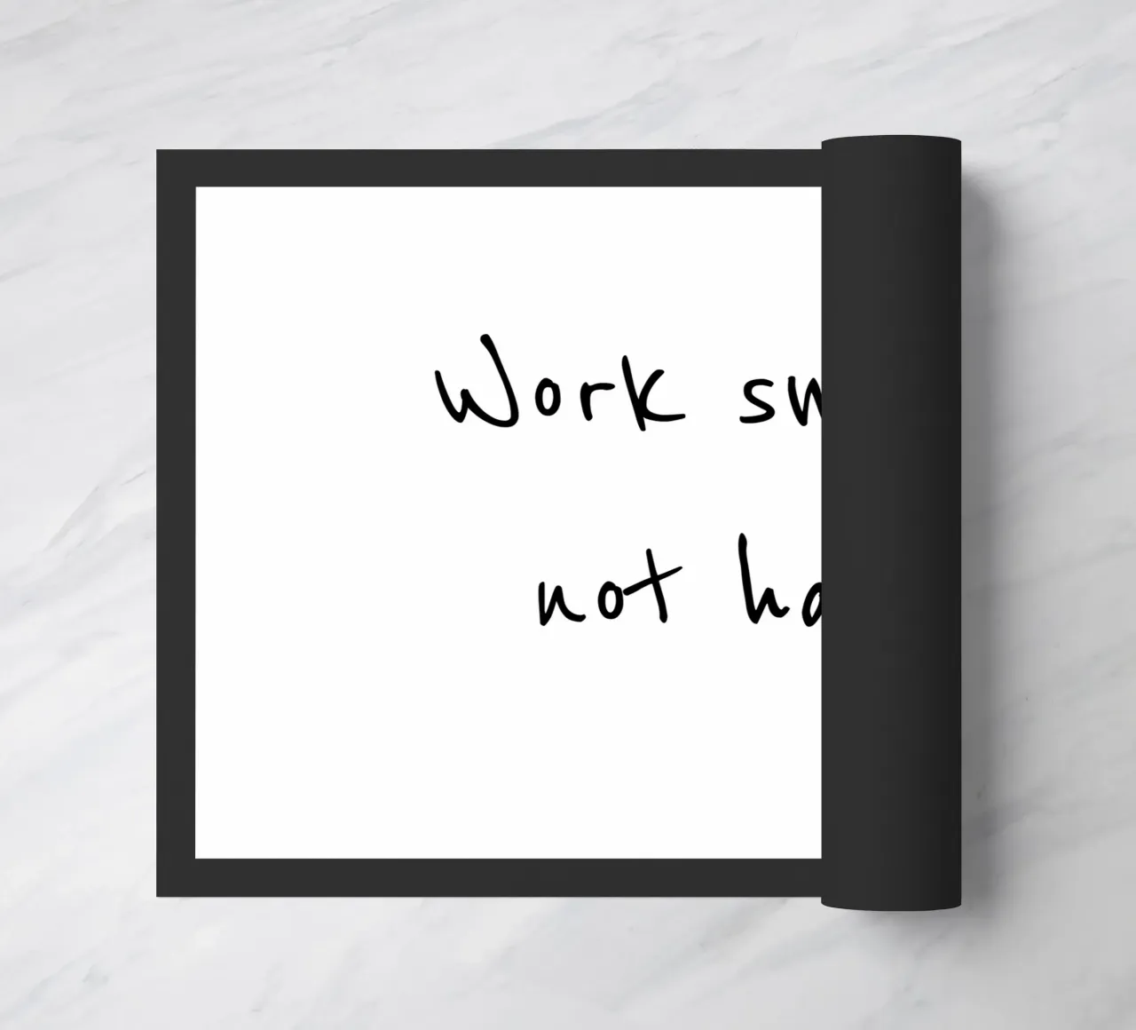 Work smart, not hard zerbino da B Art