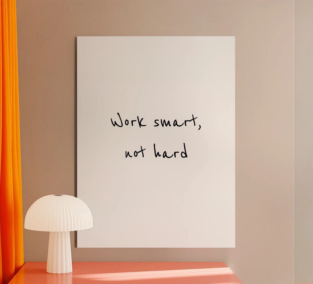 Work smart, not hard alluminio dibond da B Art