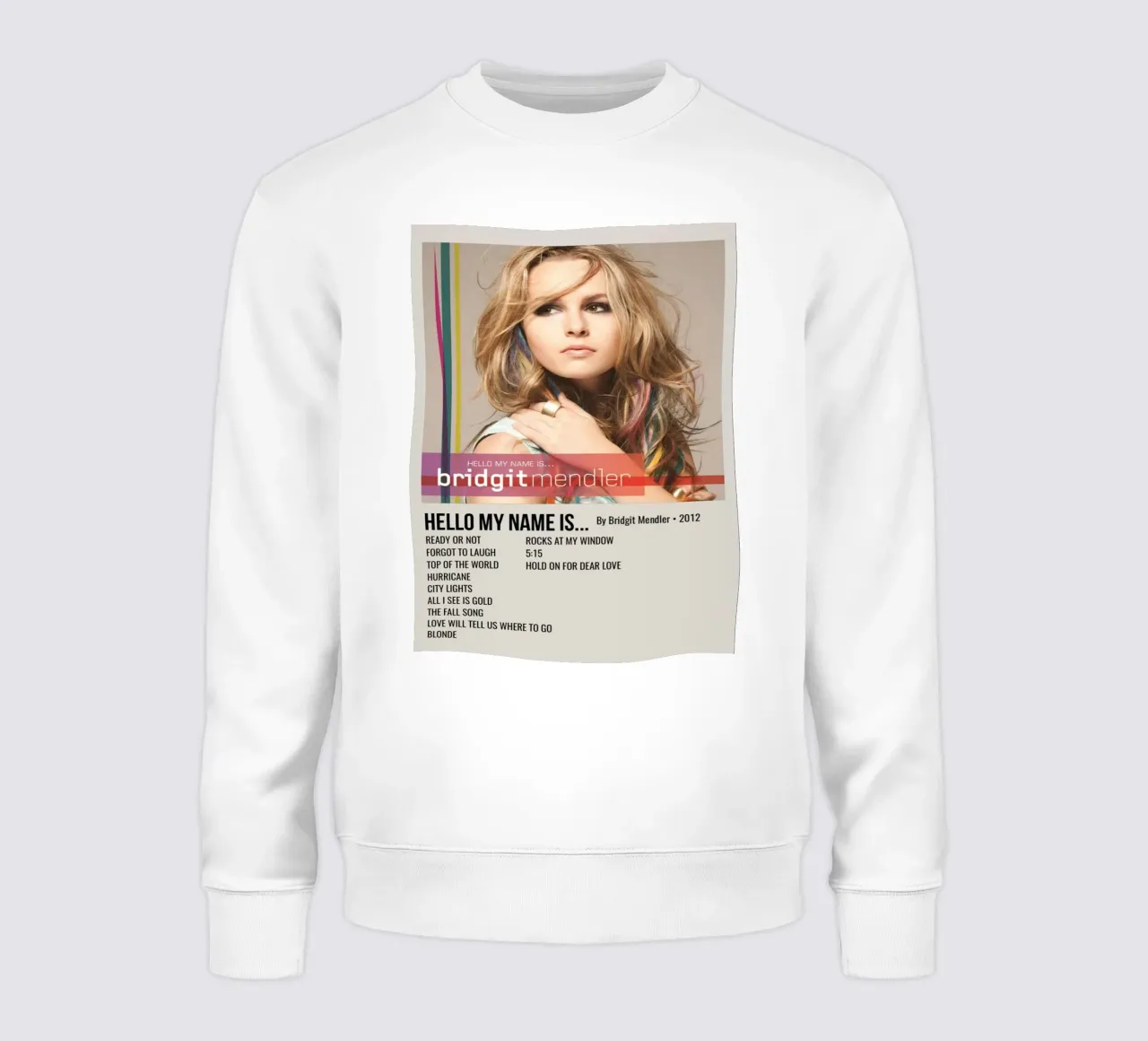 HELLO MY NAME IS... By Bridgit Mendler • 2012 sweatshirt van SoundStudio