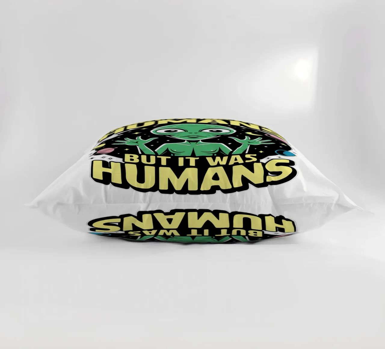I'm not saying it was humans, but it was humans cuscino da edsonramosart