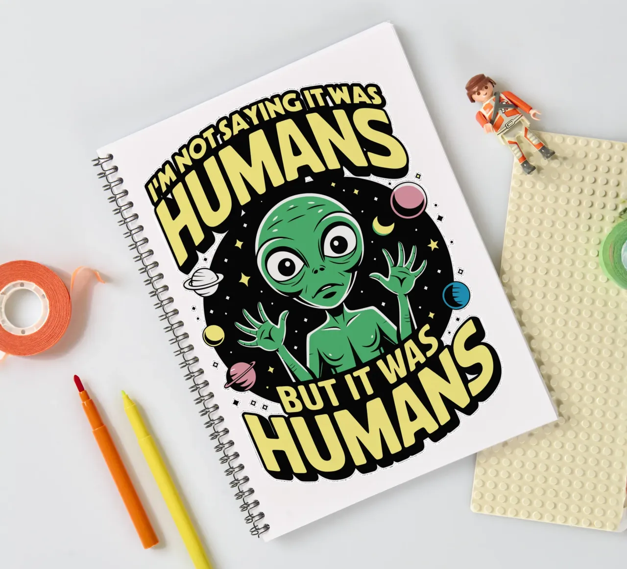 I'm not saying it was humans, but it was humans Ringbuch von edsonramosart