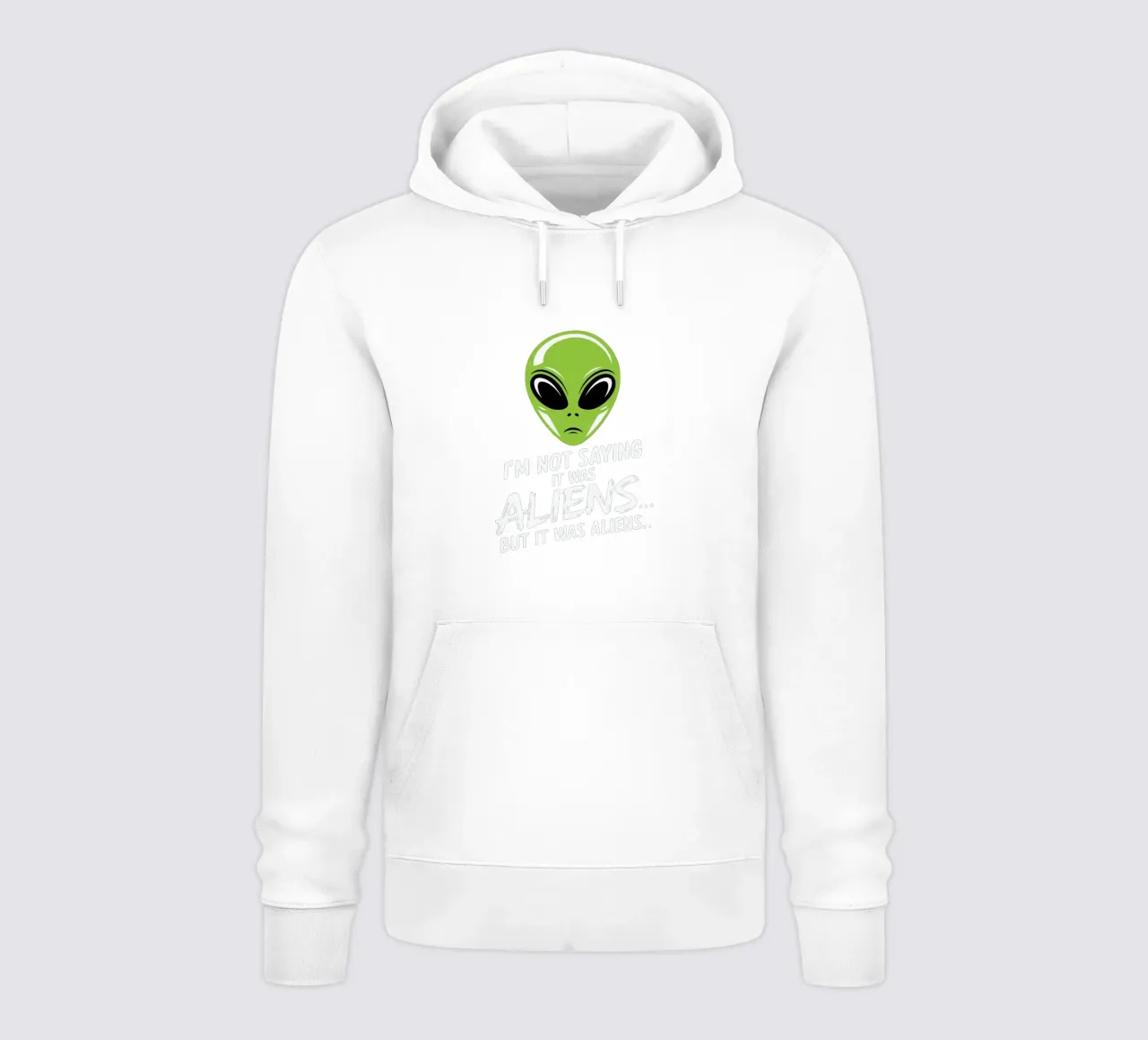 I'm not saying it was aliens... but it was aliens… felpa con cappuccio da edsonramosart