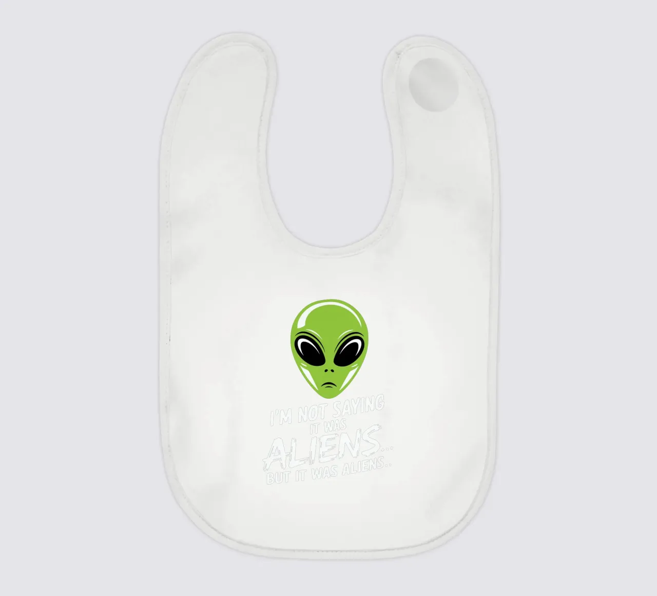 I'm not saying it was aliens... but it was aliens… bavaglino da edsonramosart