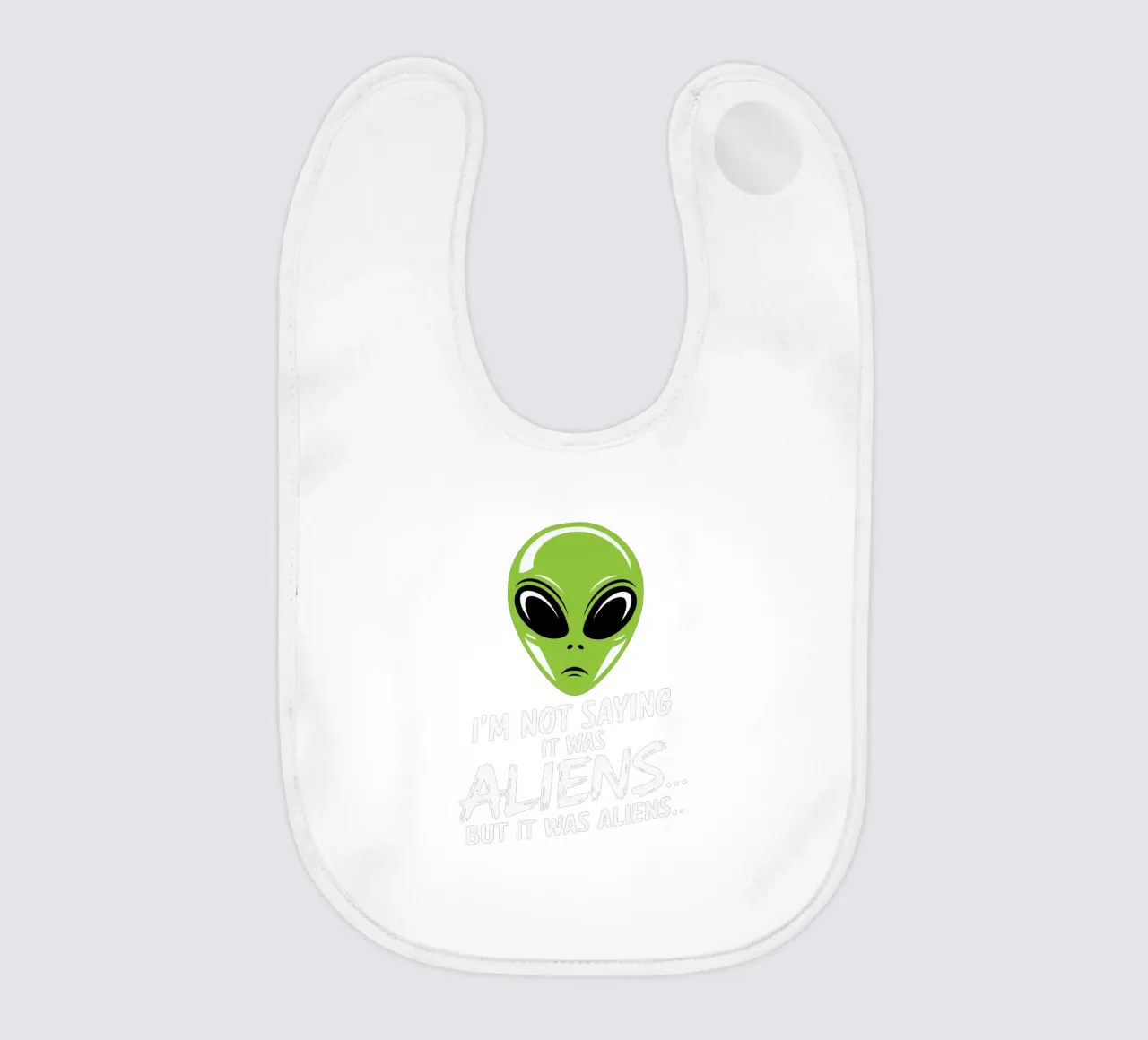I'm not saying it was aliens... but it was aliens… bavaglino da edsonramosart