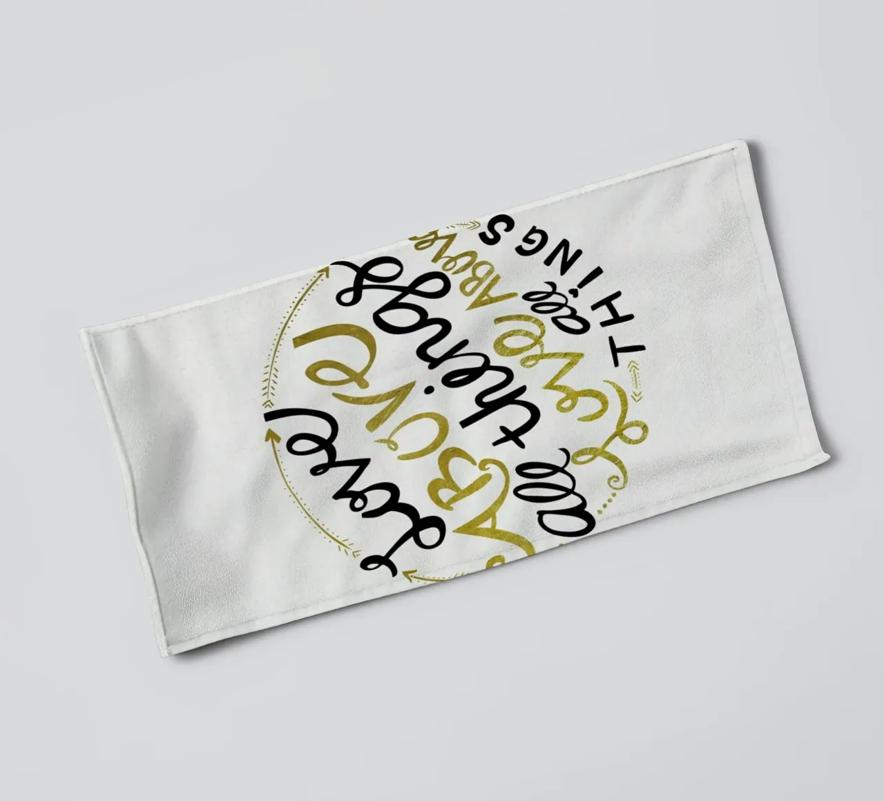 Love Above All Things towel by Pom Graphic Design