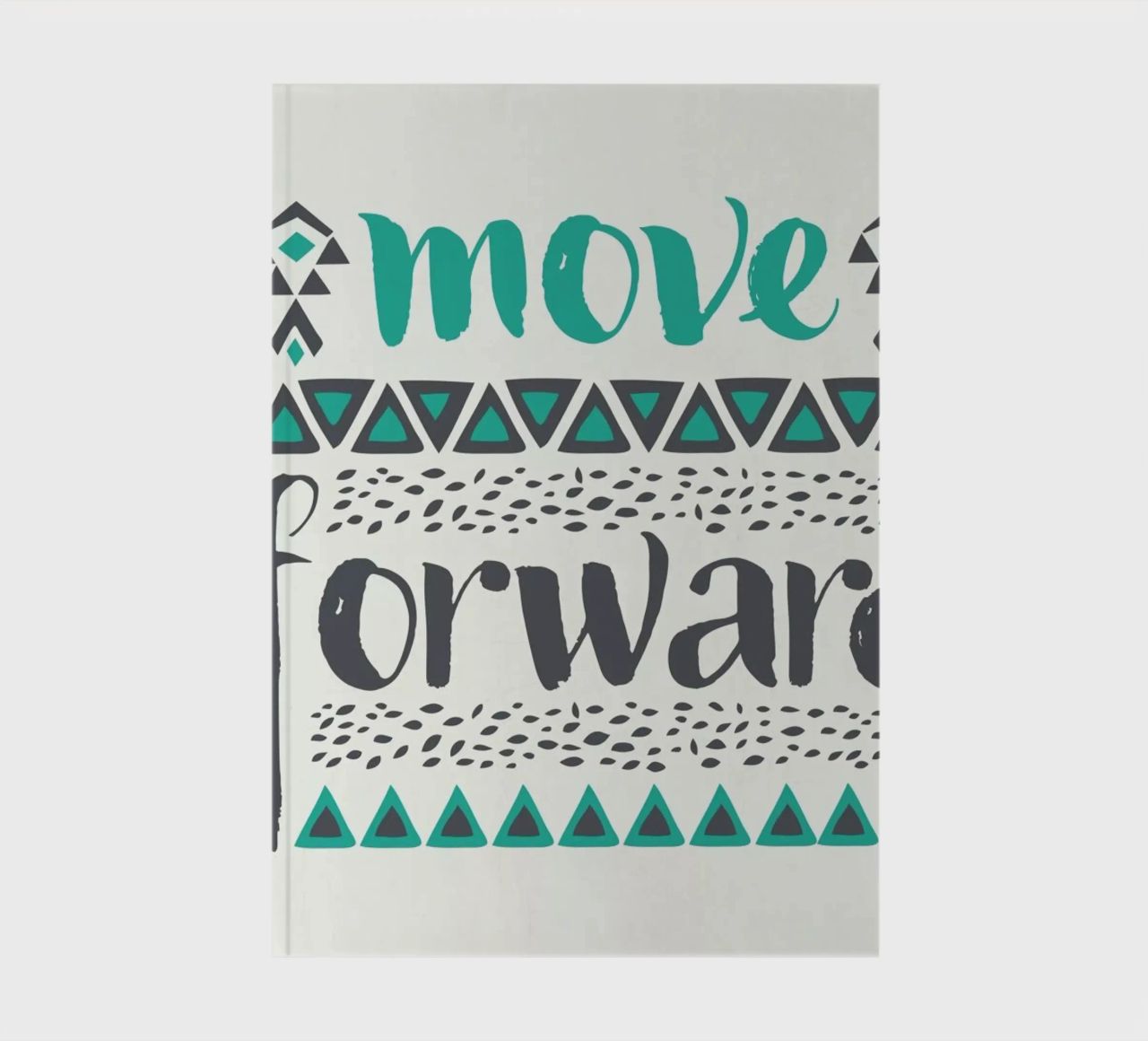 Move Forward notebook by Pom Graphic Design