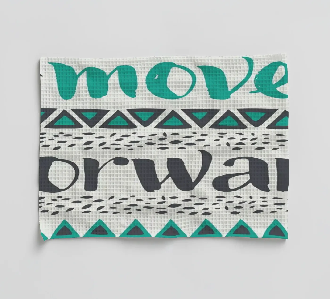 Move Forward torchon de Pom Graphic Design