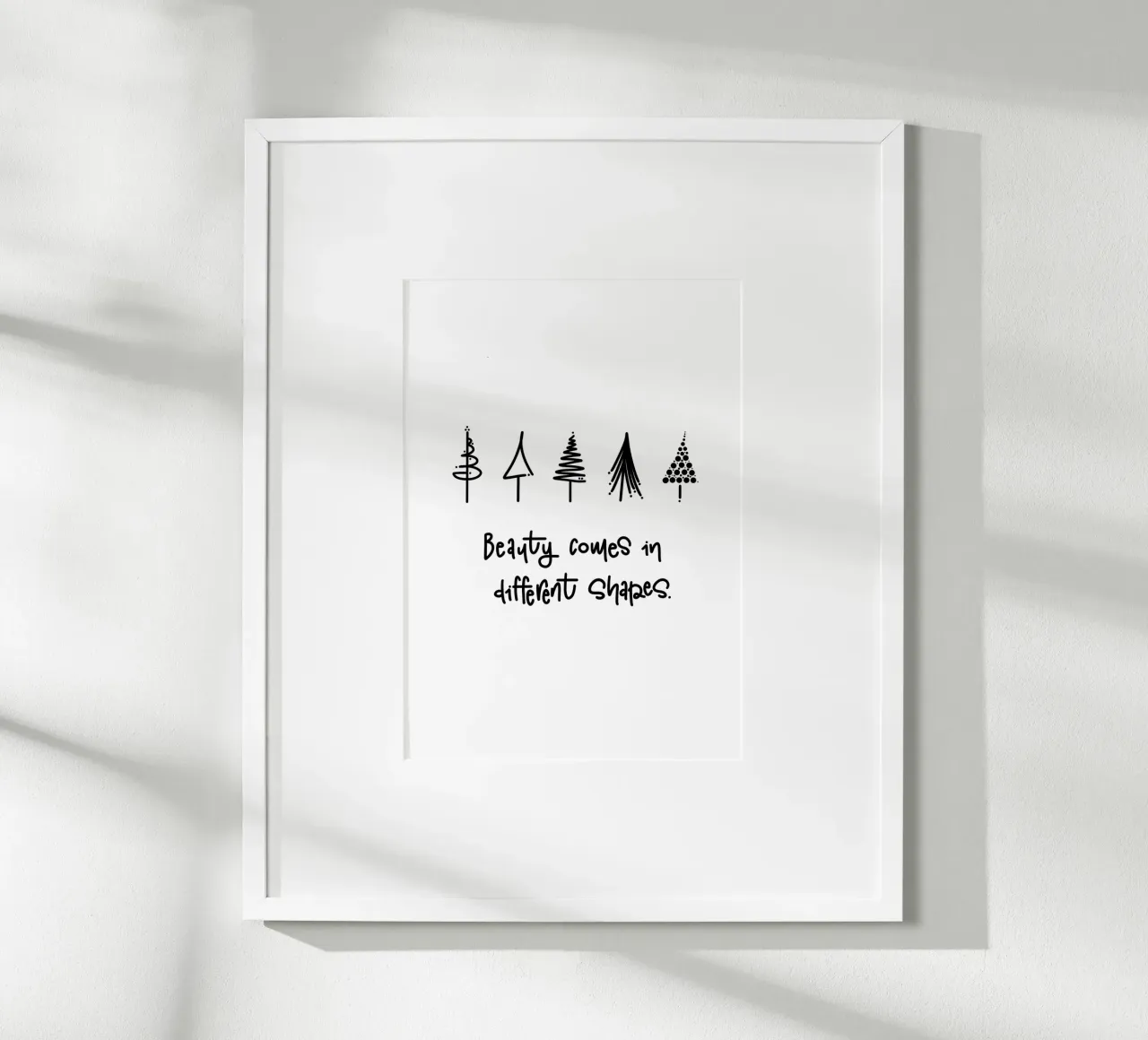 Beauty comes in different shapes poster con telaio in legno da LIMITED EDITION LETTERS