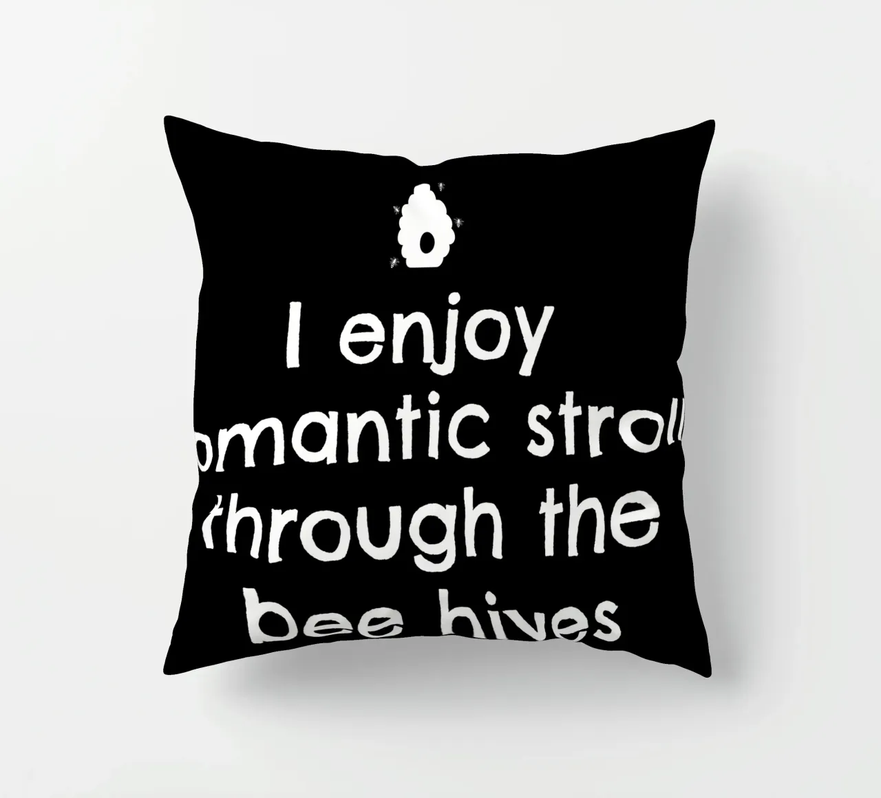 I enjoy romantic strolls through the bee hives cuscino da happieeagle