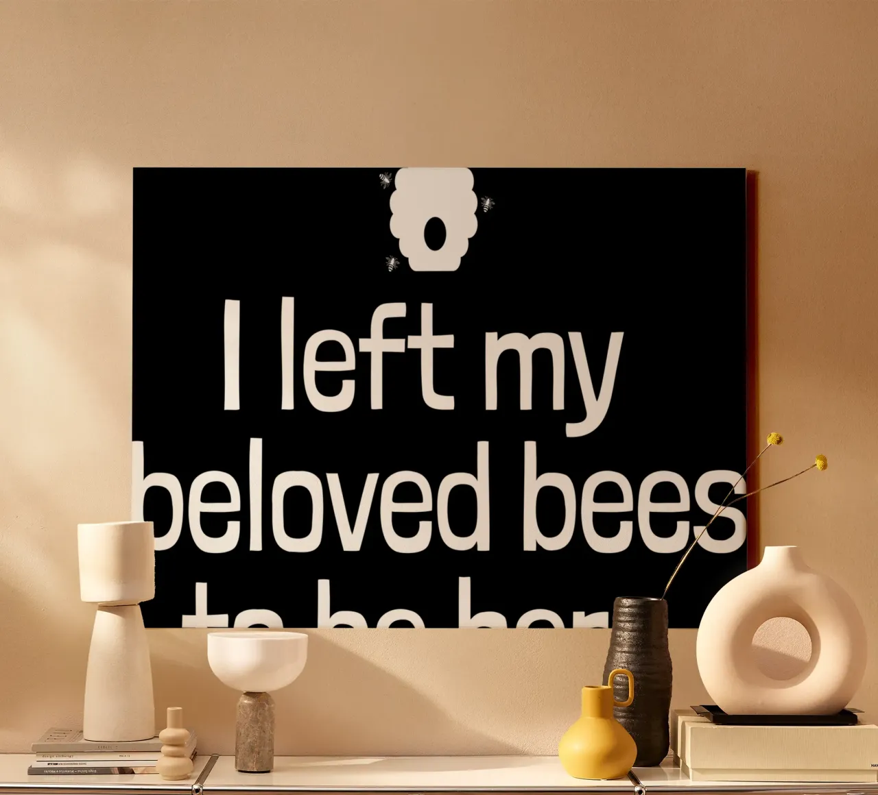 I left my beloved bees to be here canvas by happieeagle