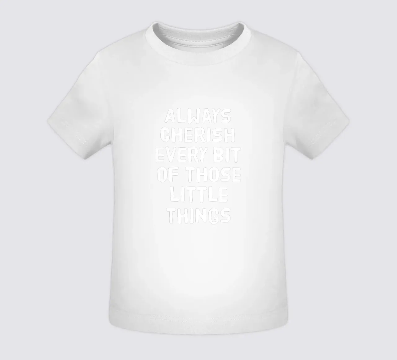 Always cherish every bit of those little things maglietta neonato da happieeagle