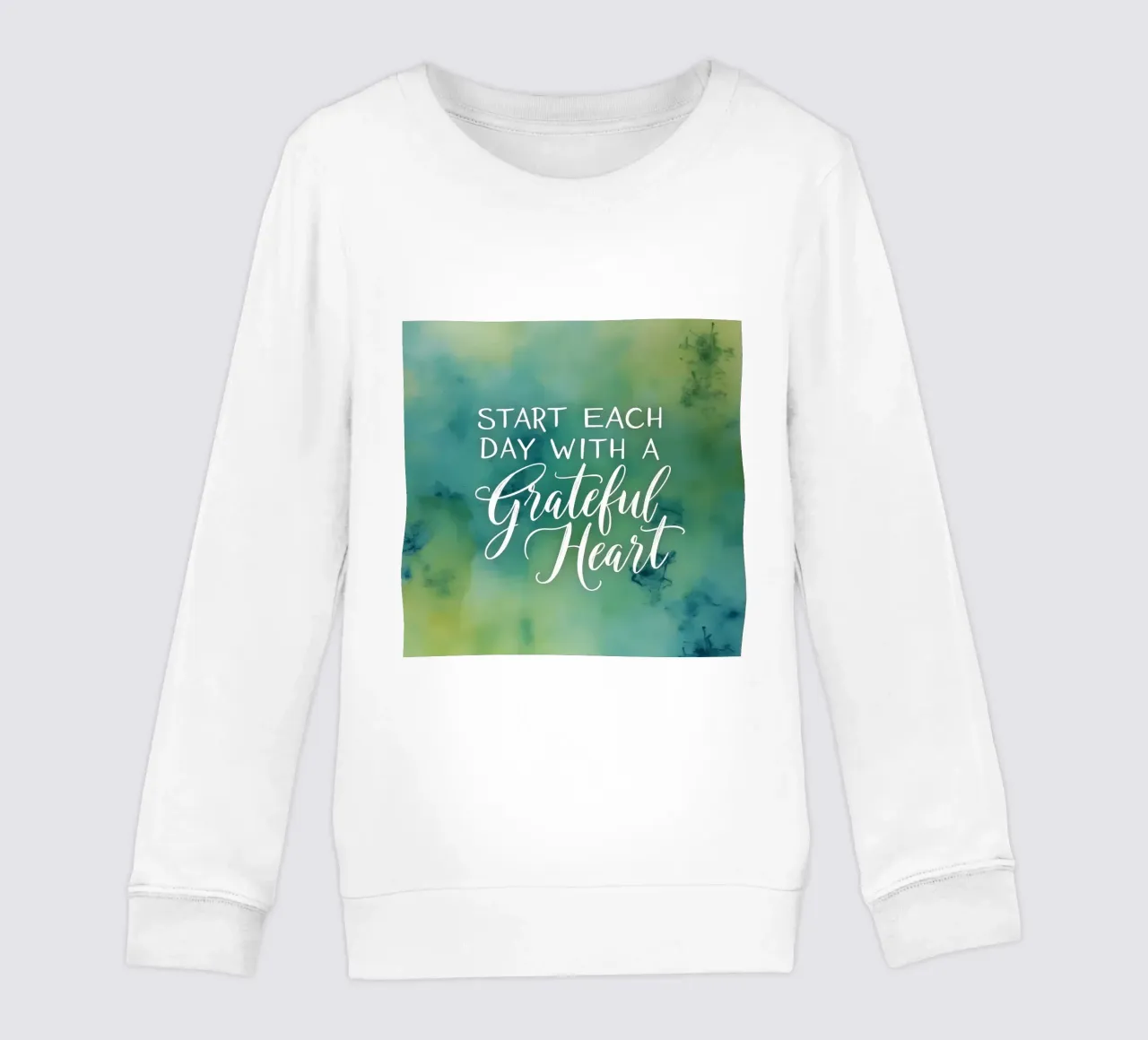 Start Each Day with a Grateful Heart kids sweatshirt by inspirational quote