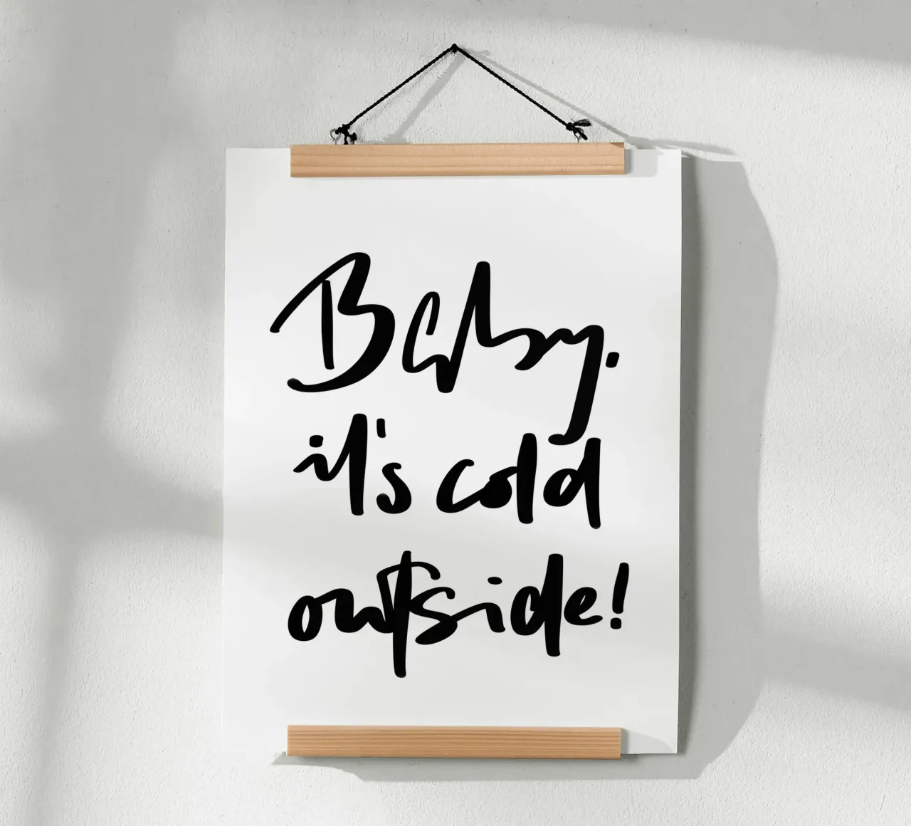 Baby, it's cold outside! poster con telaio in alluminio da LIMITED EDITION LETTERS