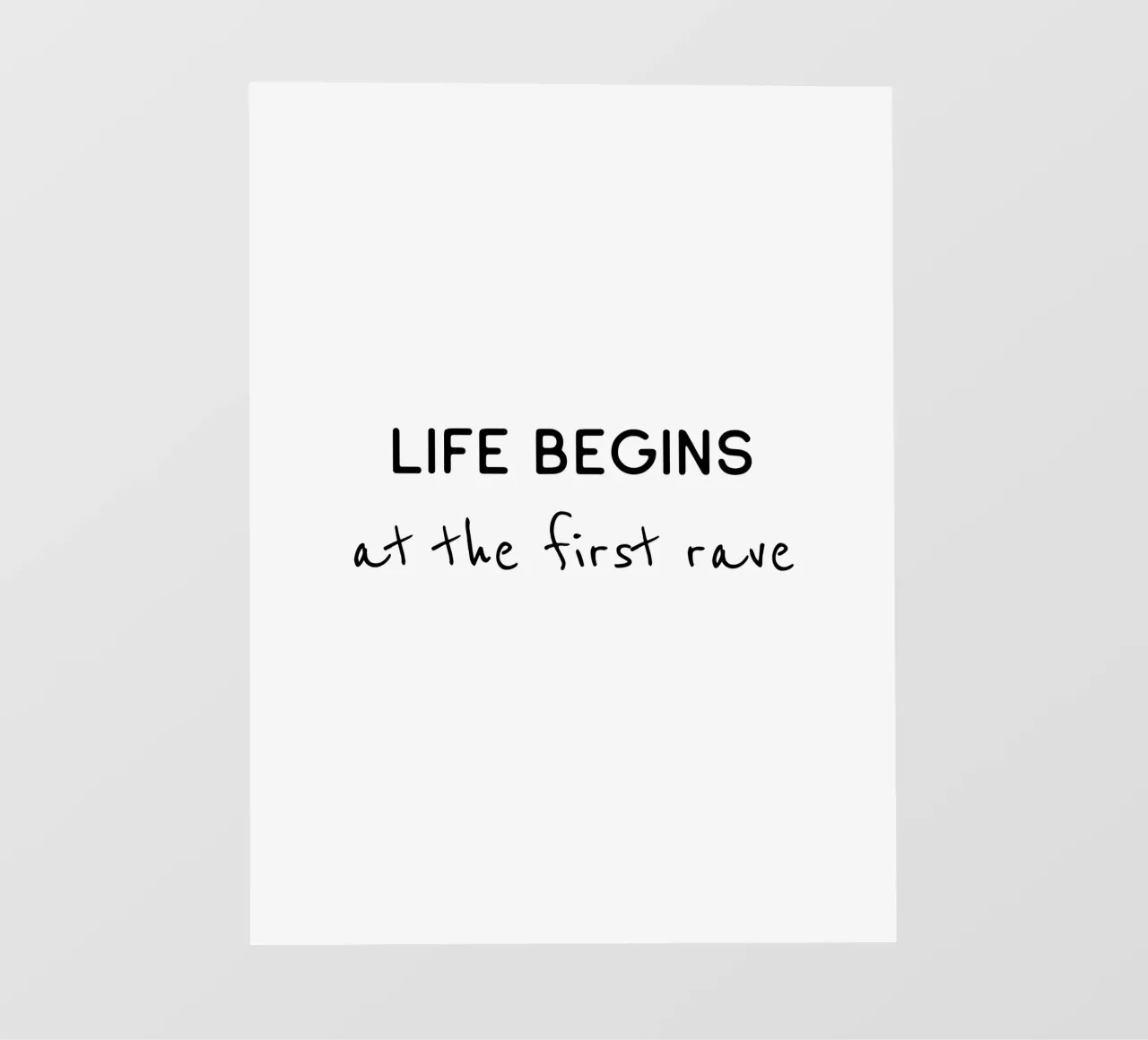 Life begins at the first rave telo in pvc da B Art