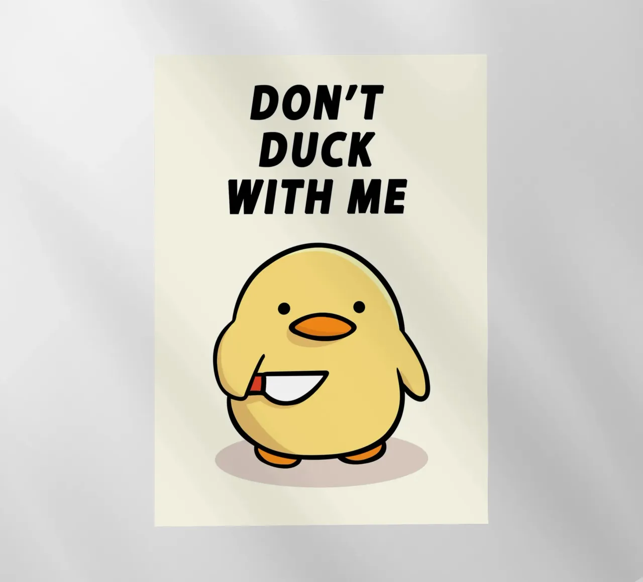 Don't Duck With Me Backlit Folie von Nando Art