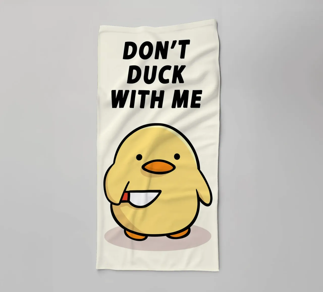 Don't Duck With Me Handtuch von Nando Art