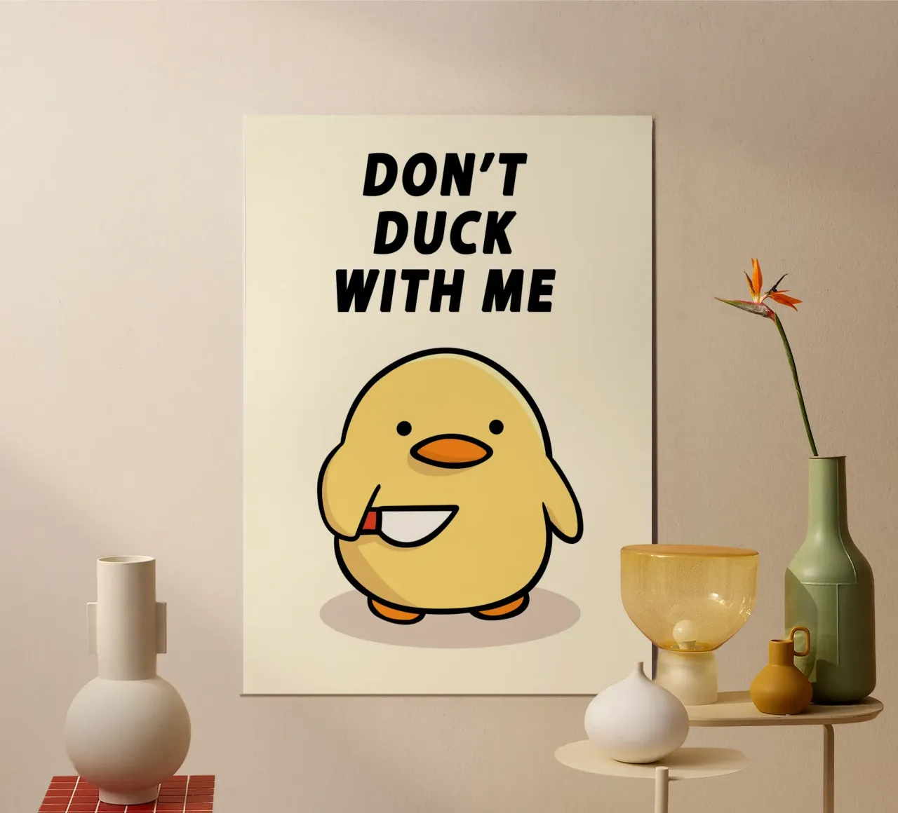 Don't Duck With Me poster da Nando Art